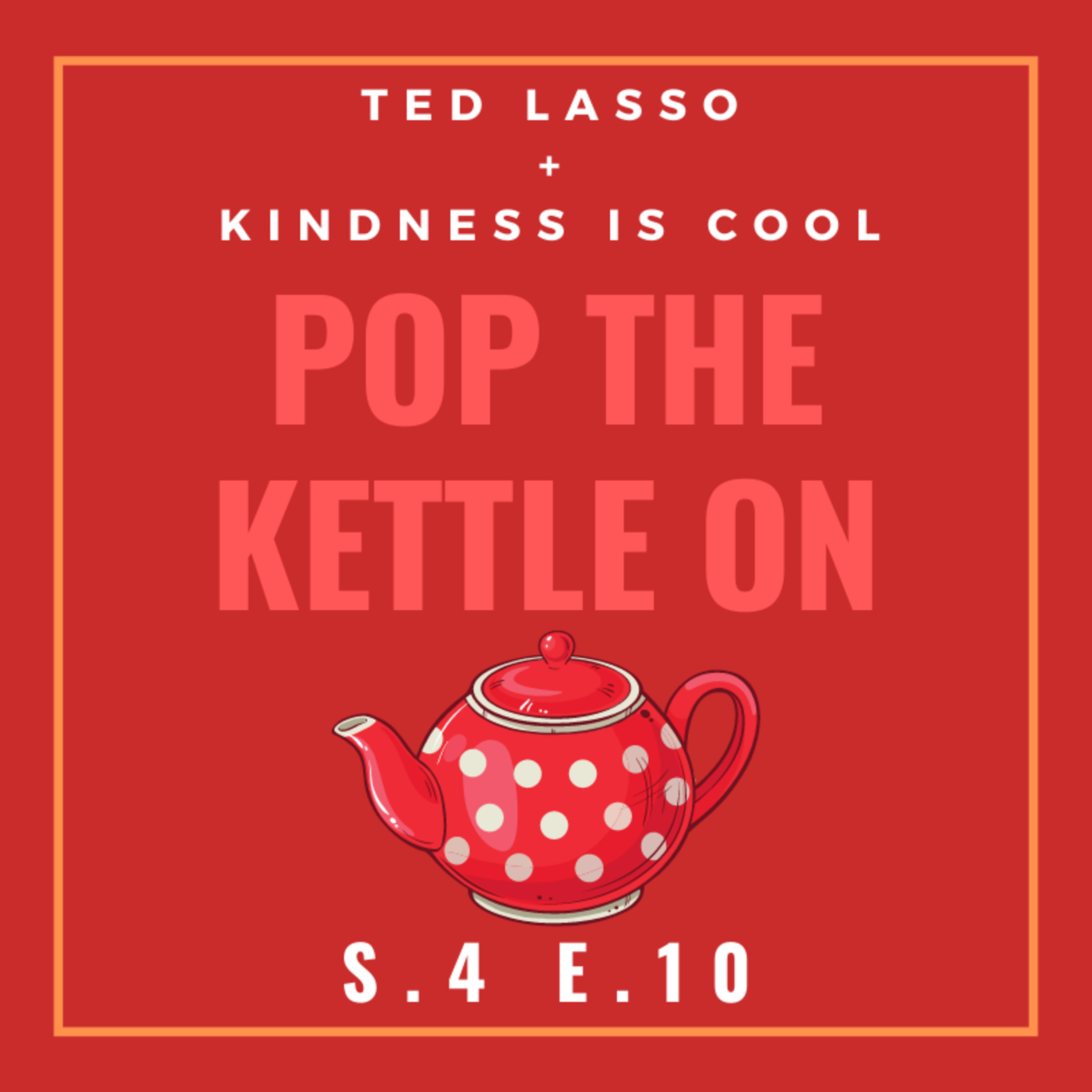 Pop The Kettle On