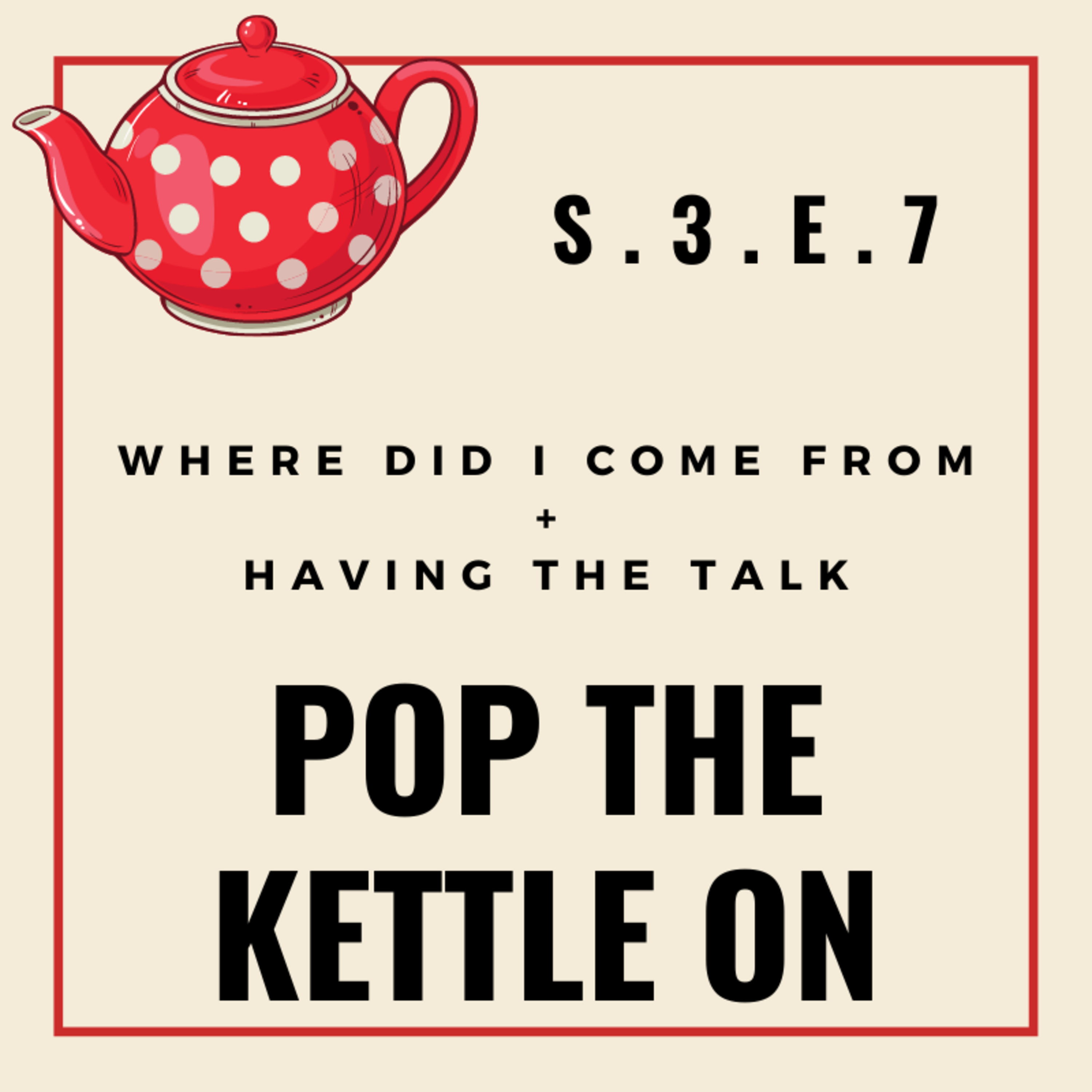 Pop The Kettle On