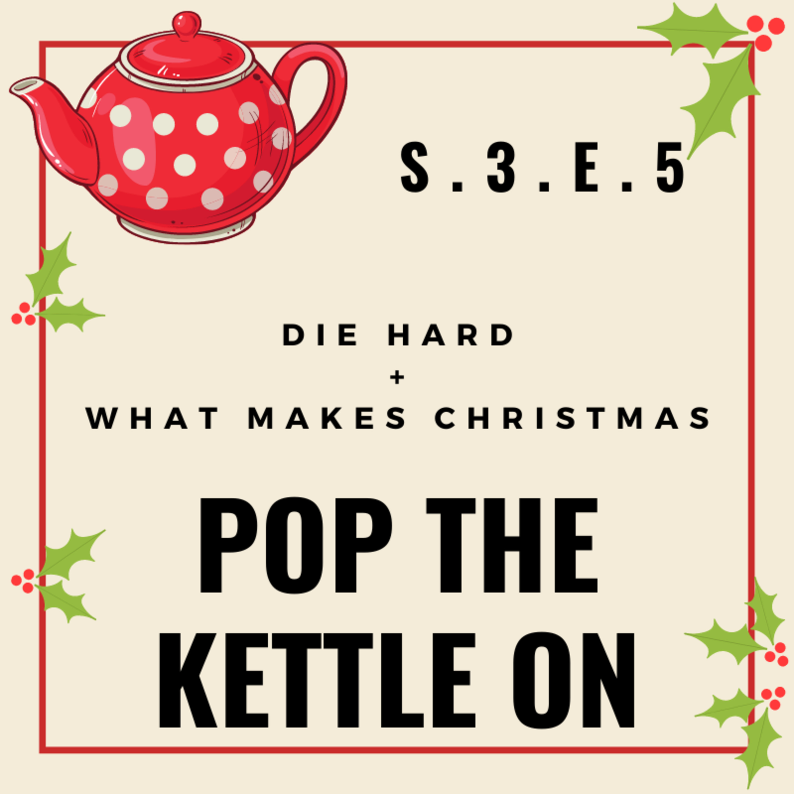 Pop The Kettle On