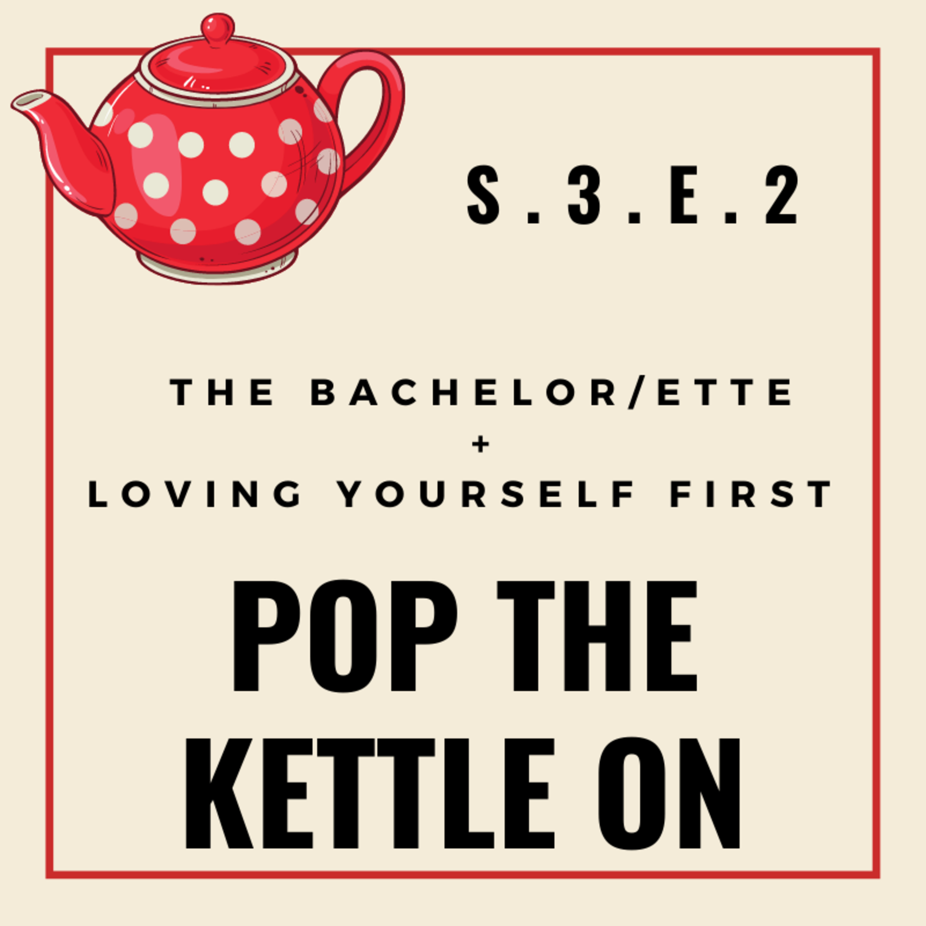 Pop The Kettle On