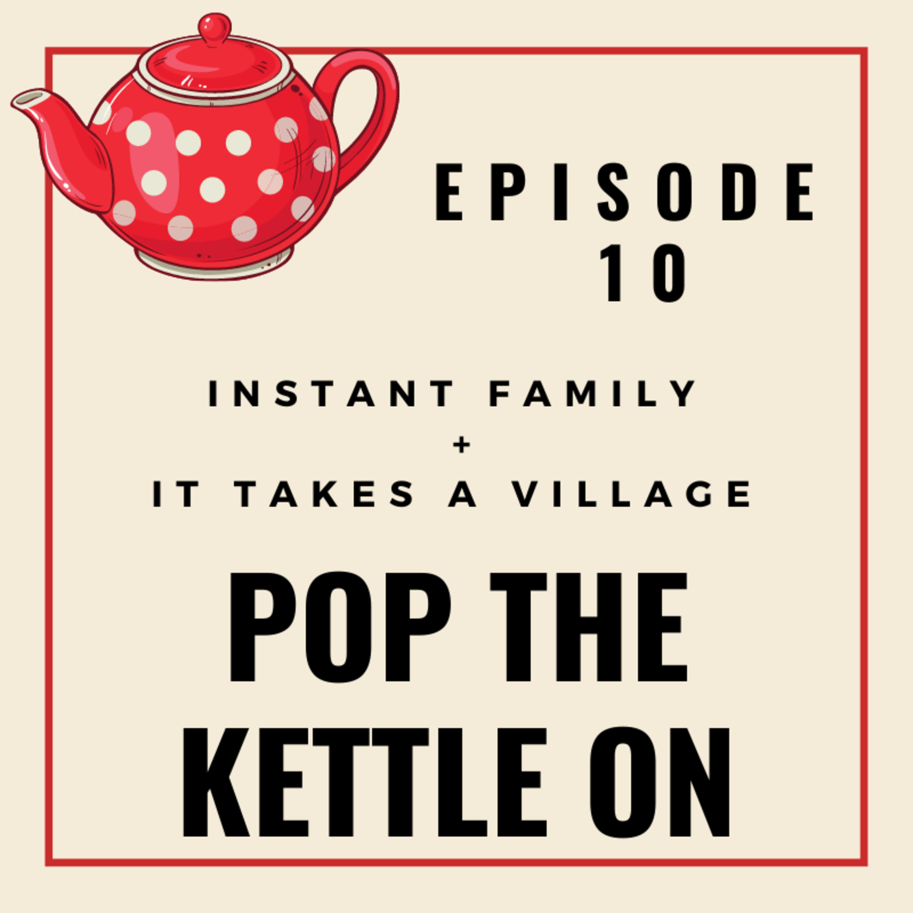 Pop The Kettle On