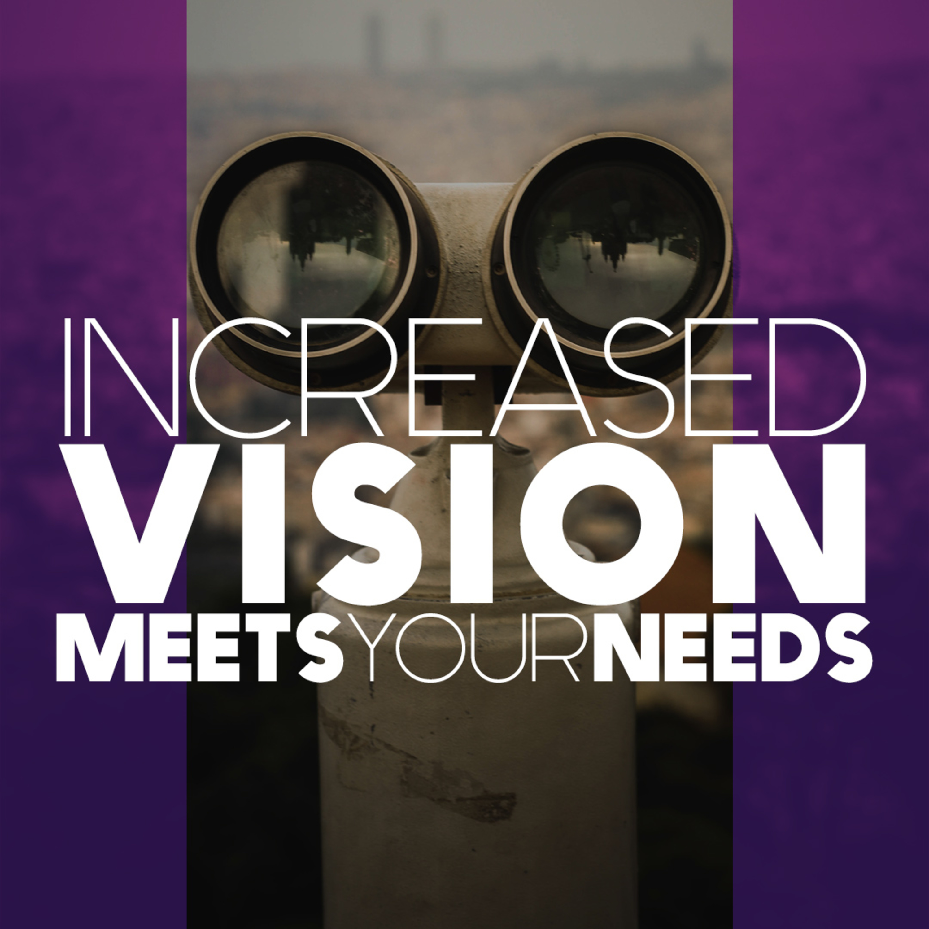 Increased Vision Meets Your Needs episode artwork