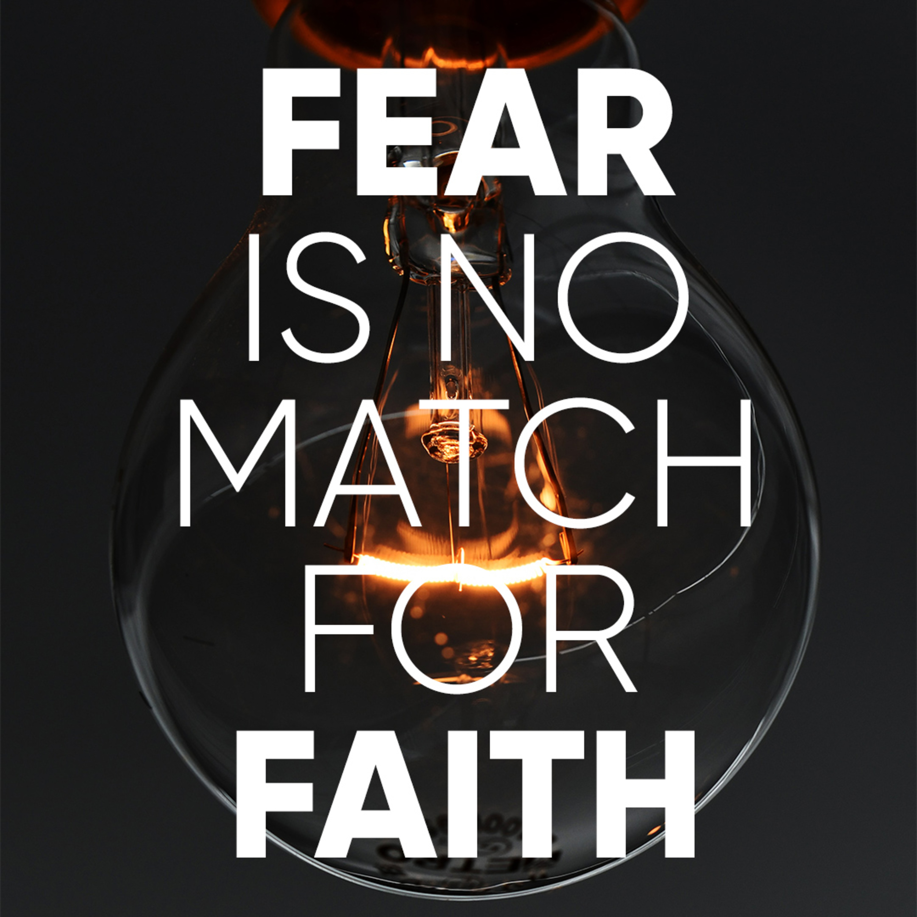 Fear Is No Match For Faith episode artwork