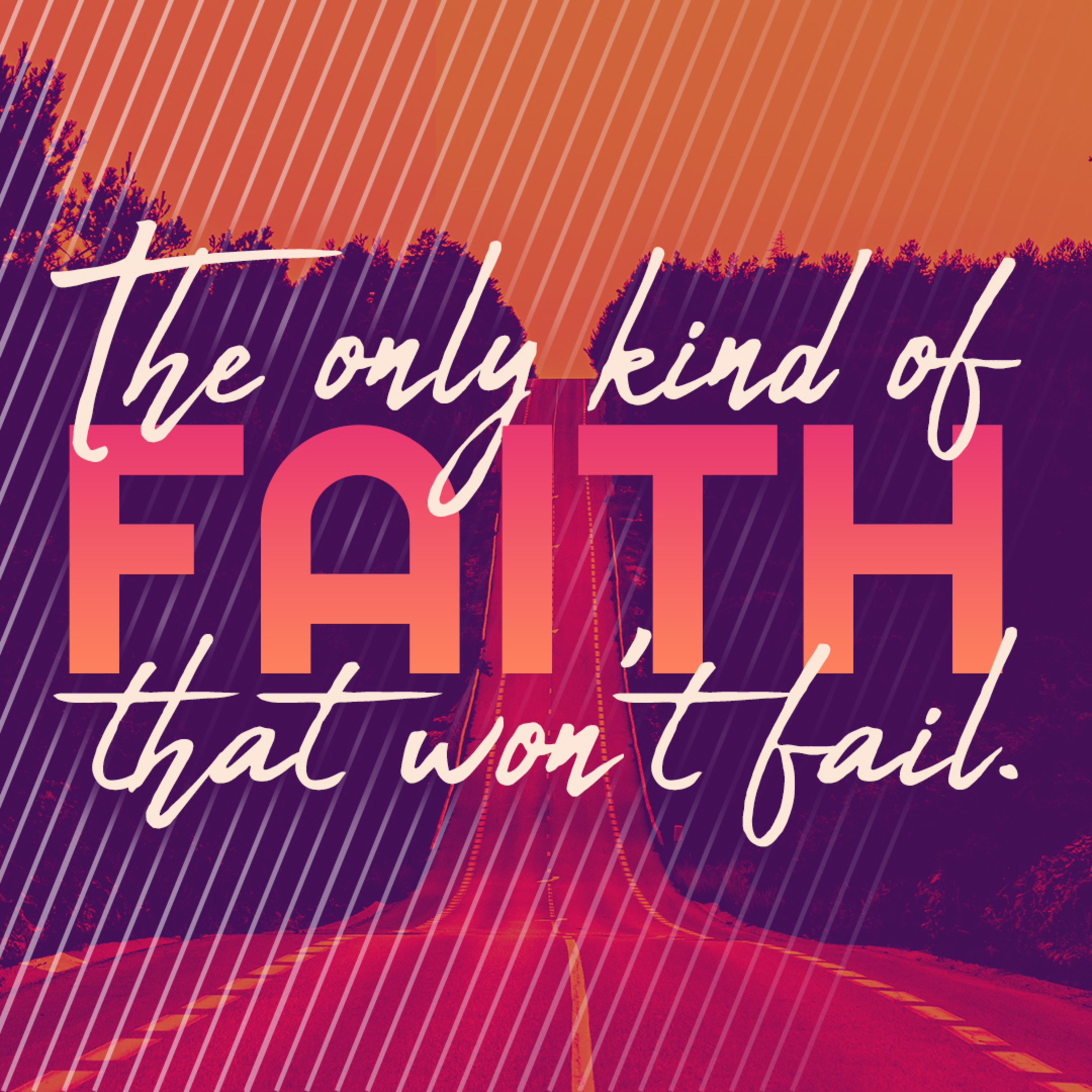 The Only Kind Of Faith That Won't Fail episode artwork