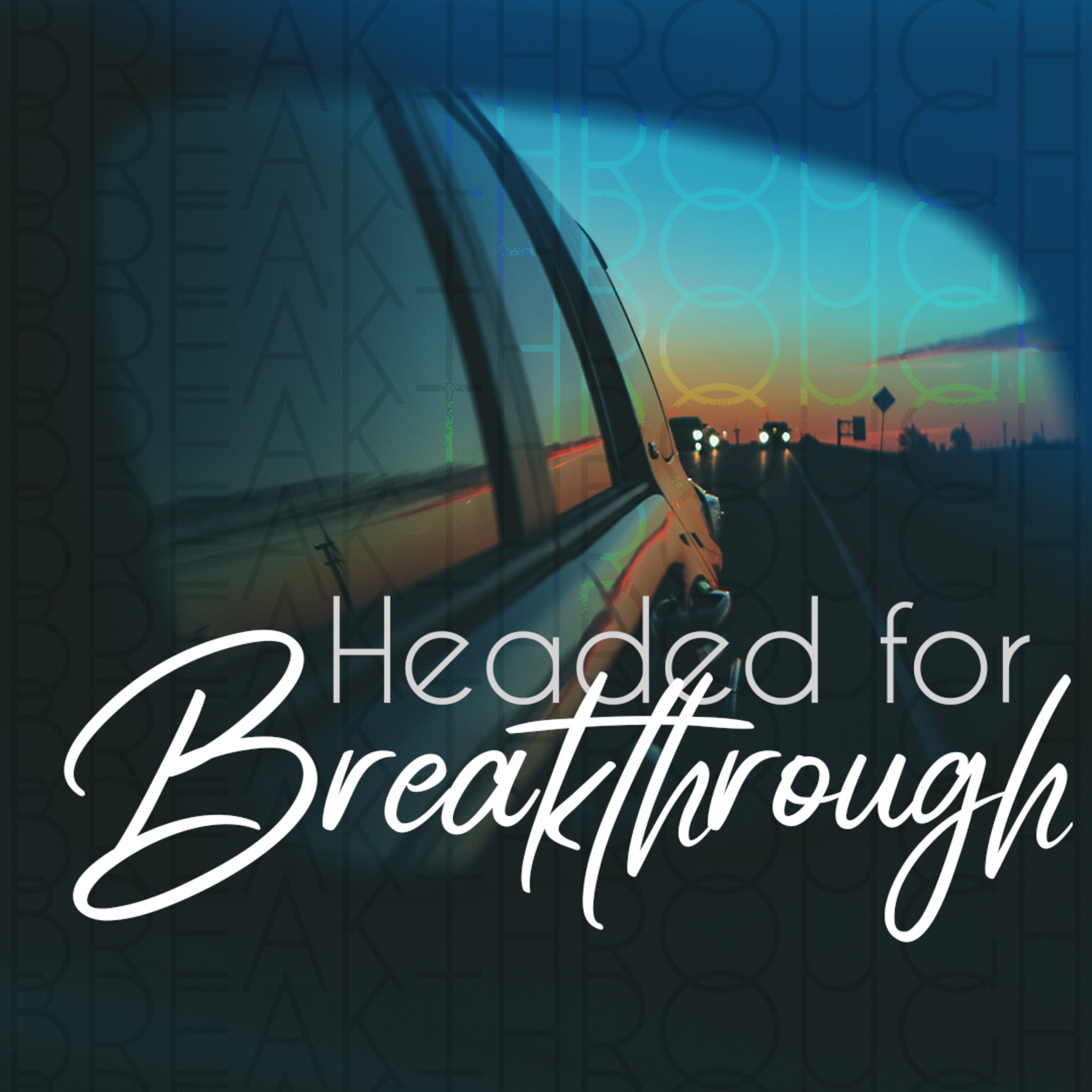 Headed For Breakthrough episode artwork