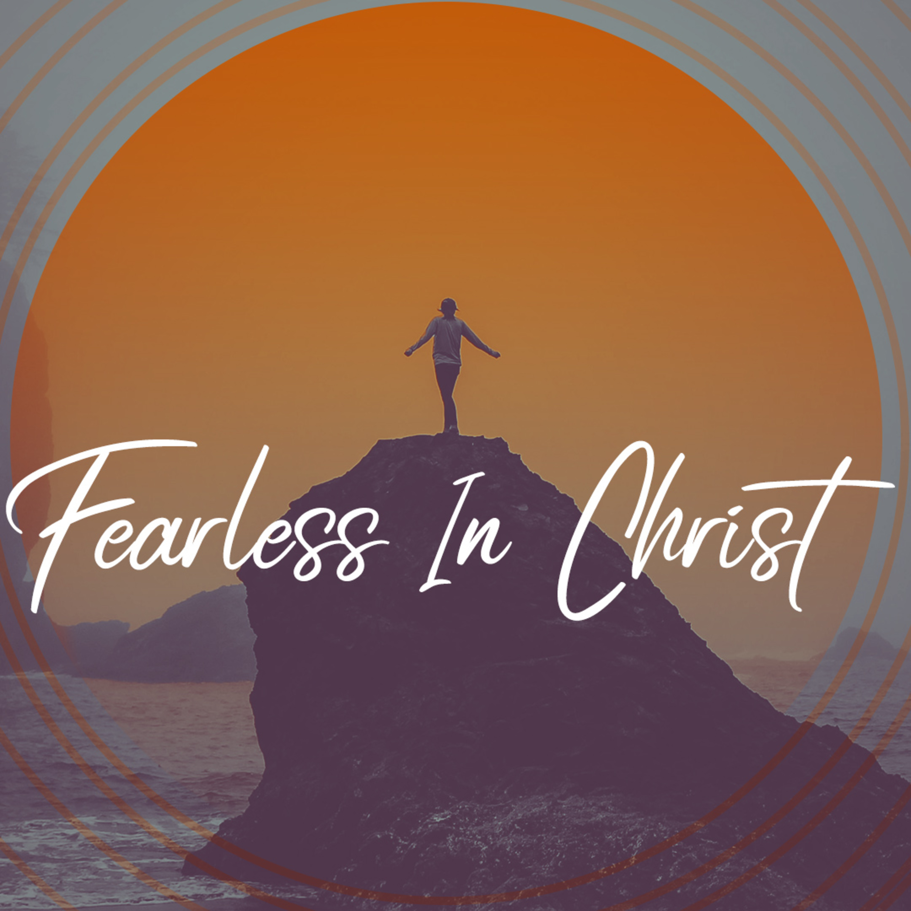 Fearless In Christ episode artwork