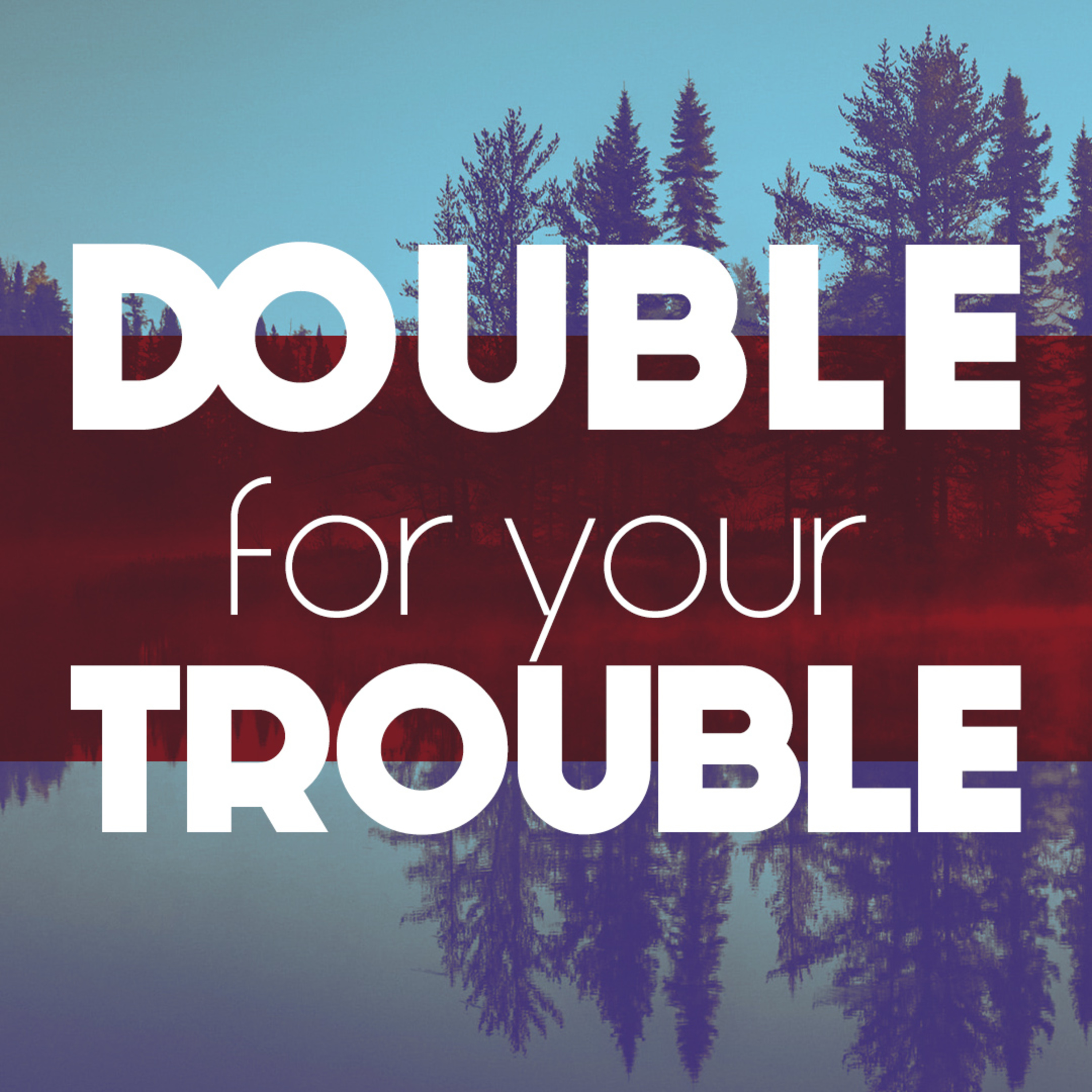 Double For Your Trouble episode artwork