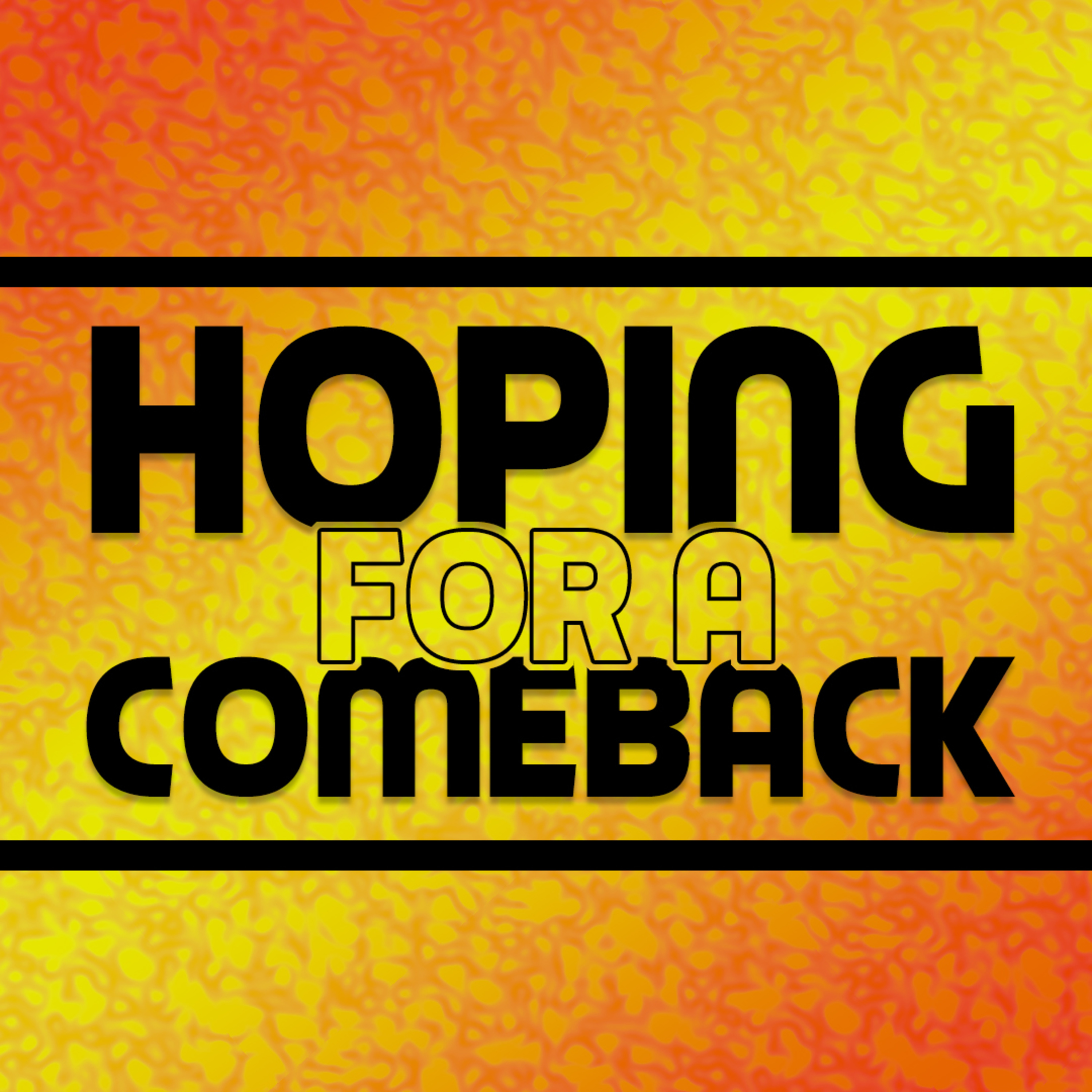 Hoping For A Comeback episode artwork