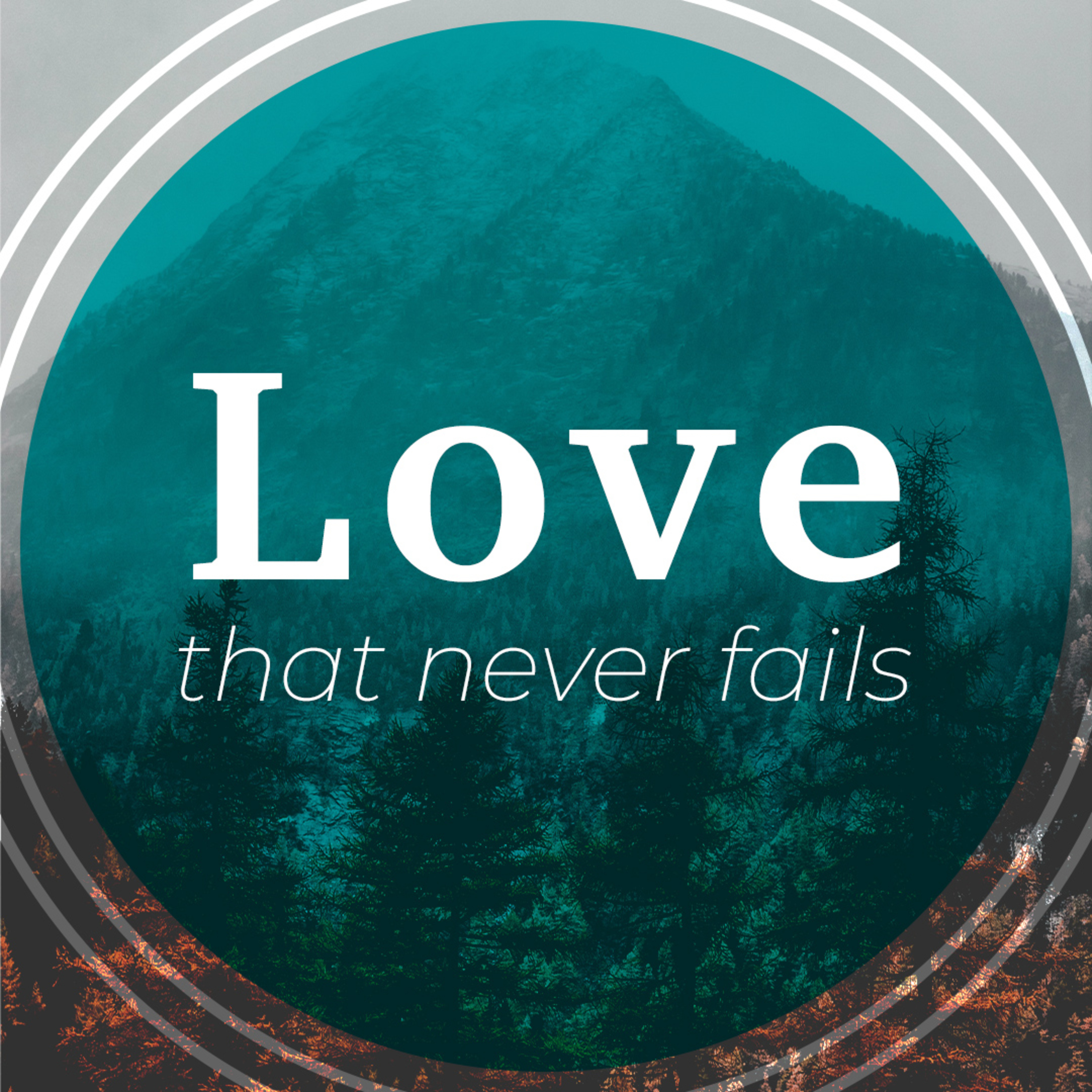 Love That Never Fails episode artwork