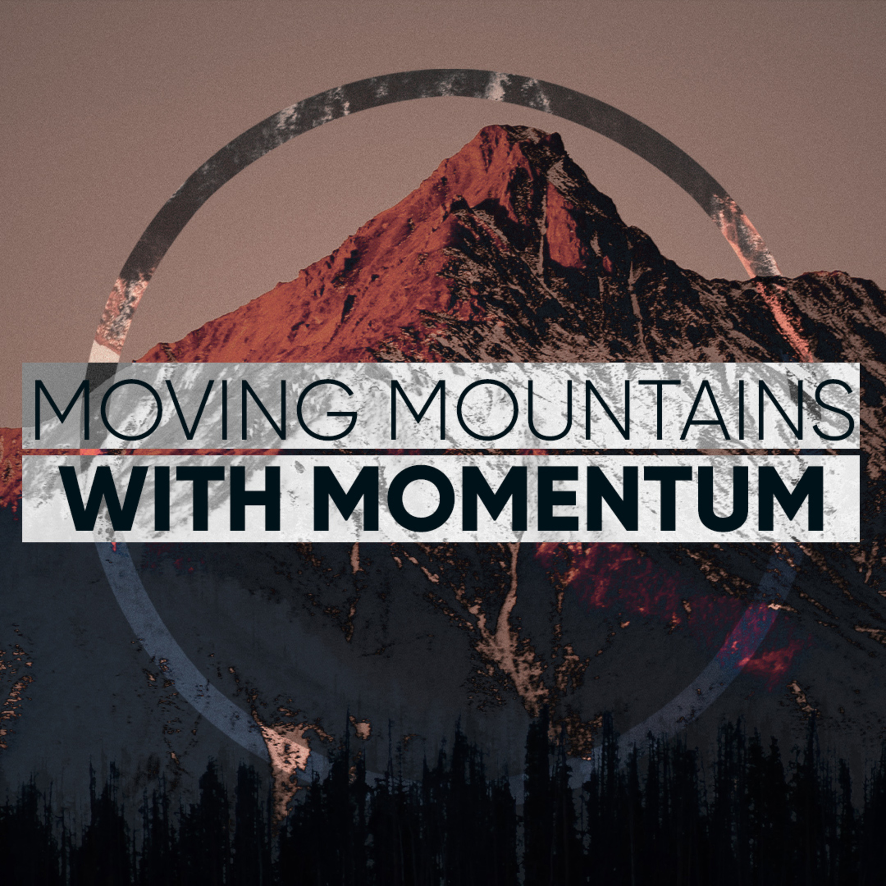 Moving Mountains With Momentum episode artwork