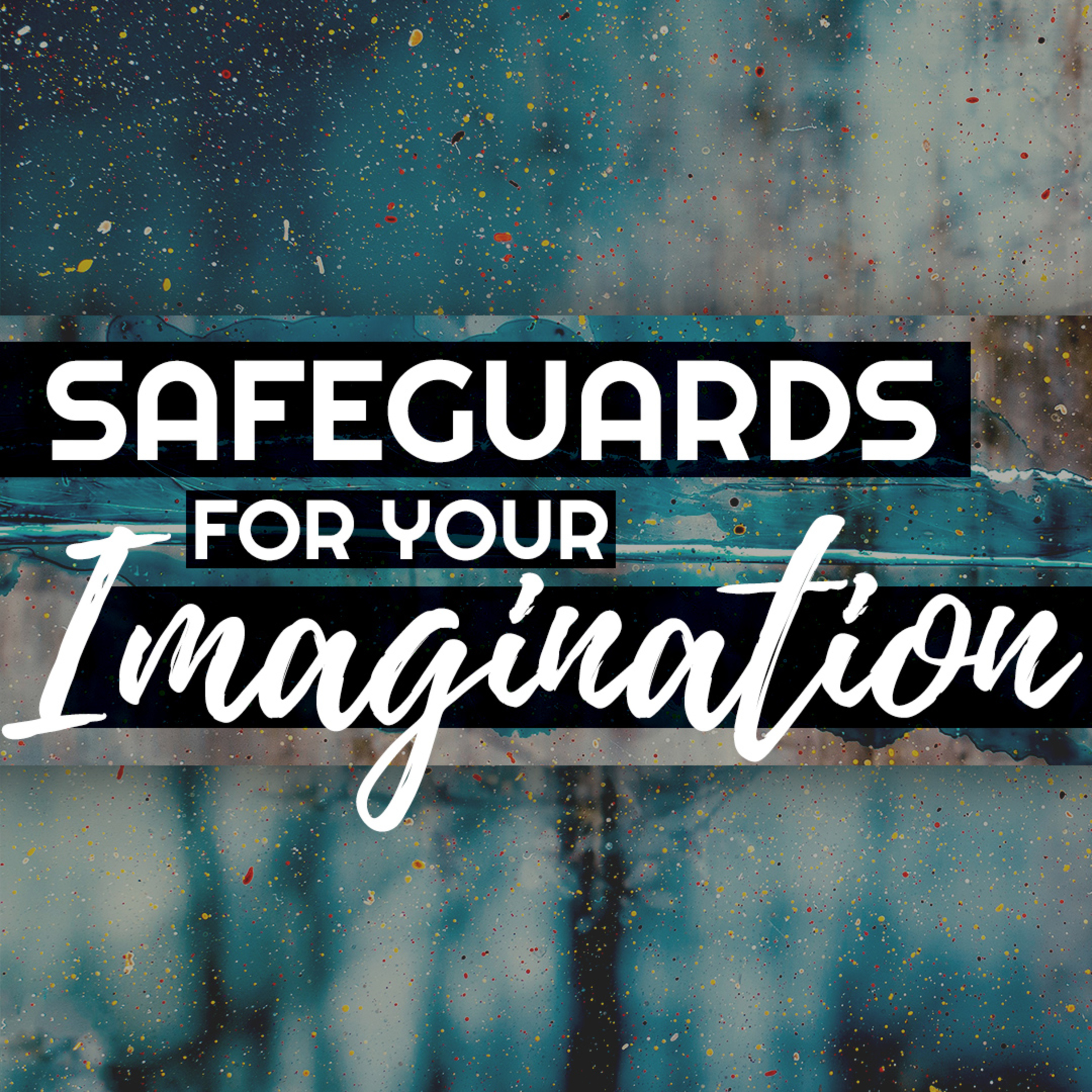 Safeguards For Your Imagination episode artwork