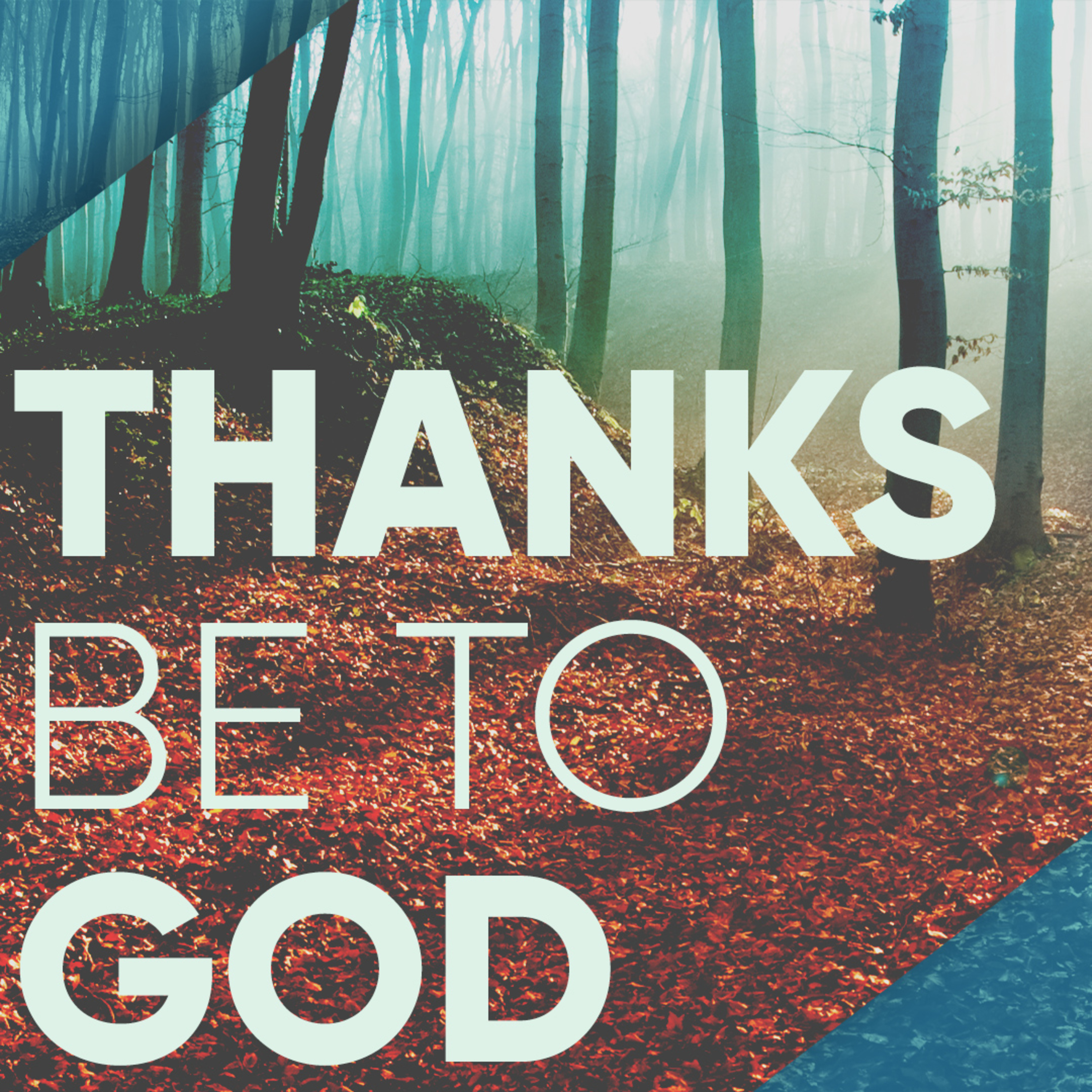 Thanks Be To God episode artwork