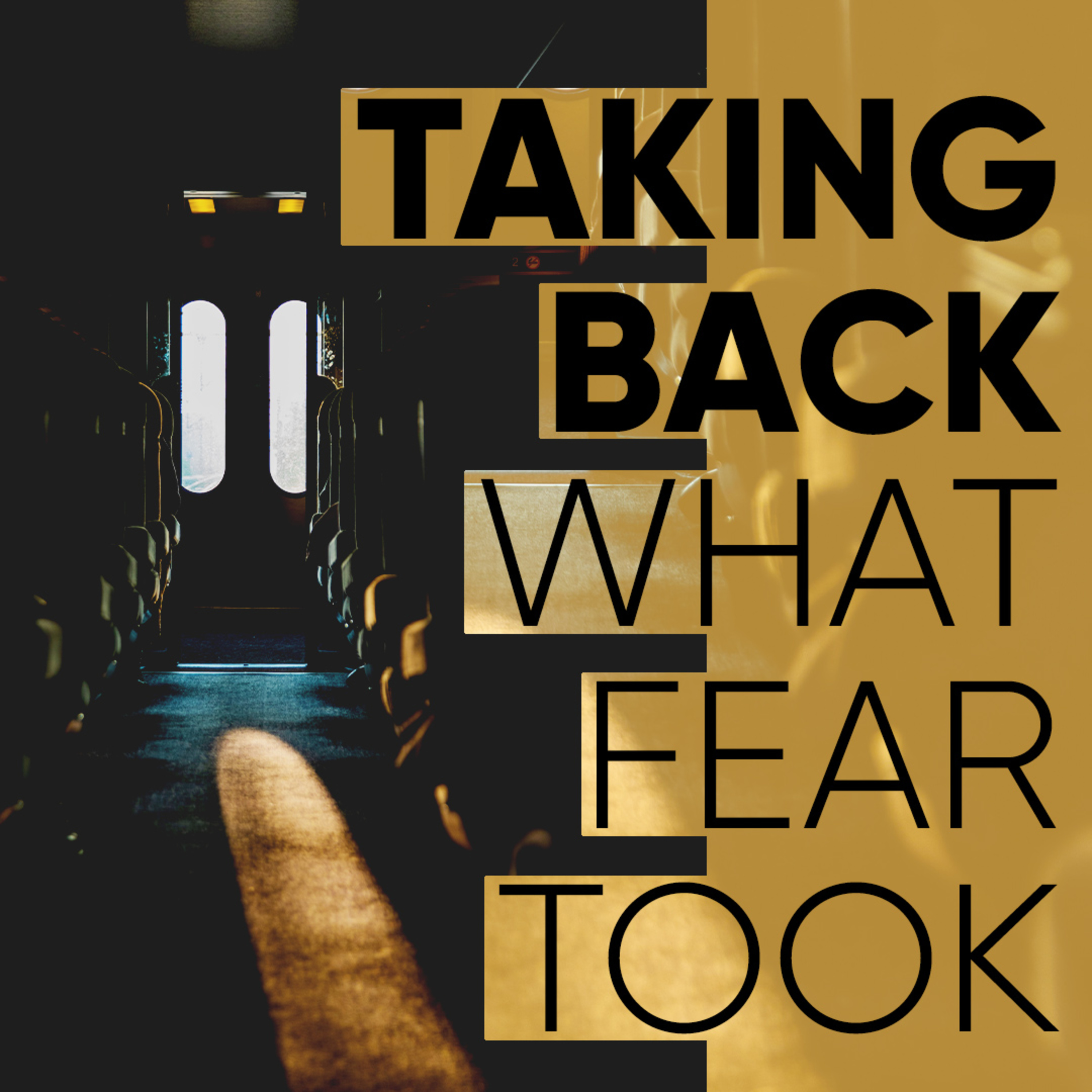 Taking Back What Fear Took episode artwork
