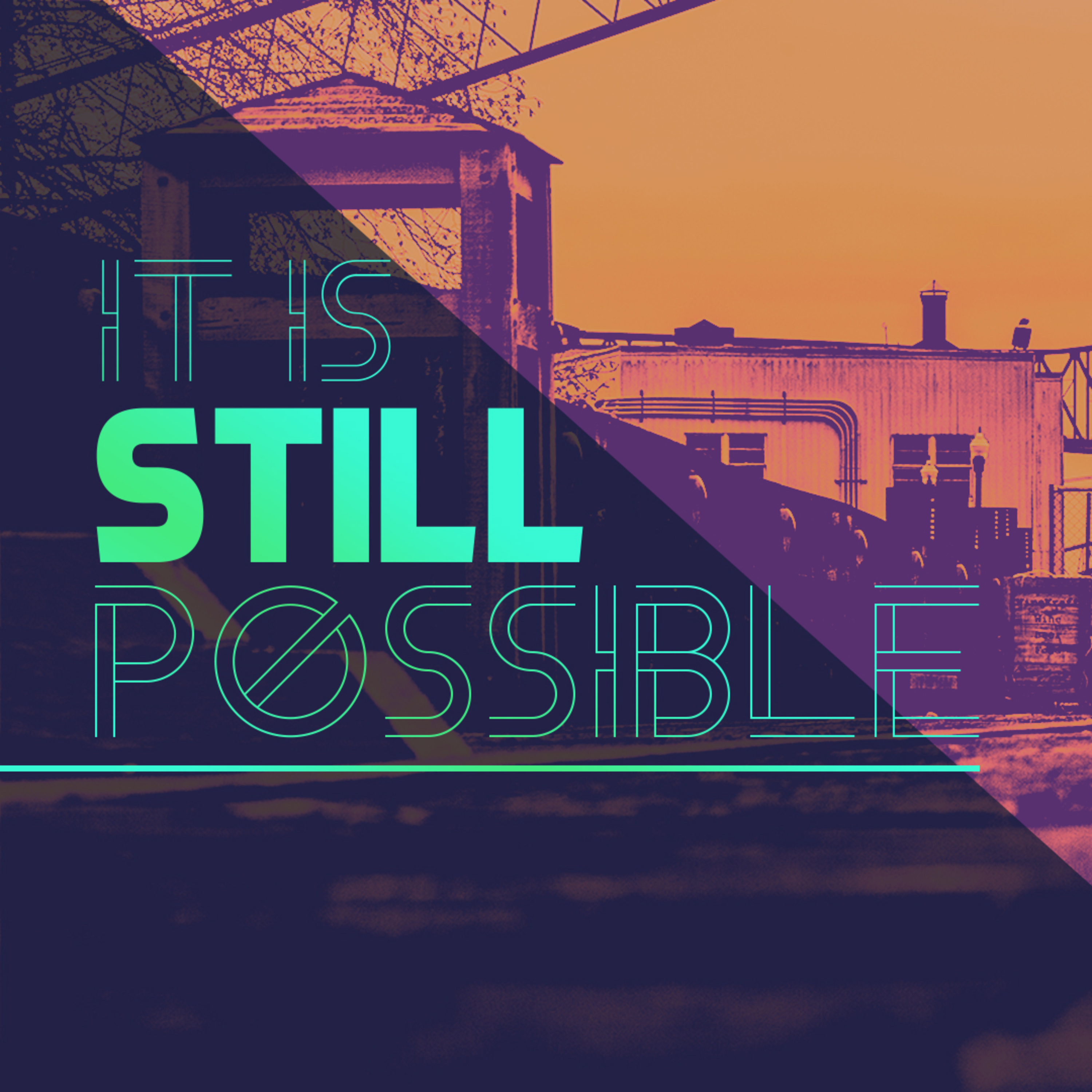 It Is Still Possible episode artwork