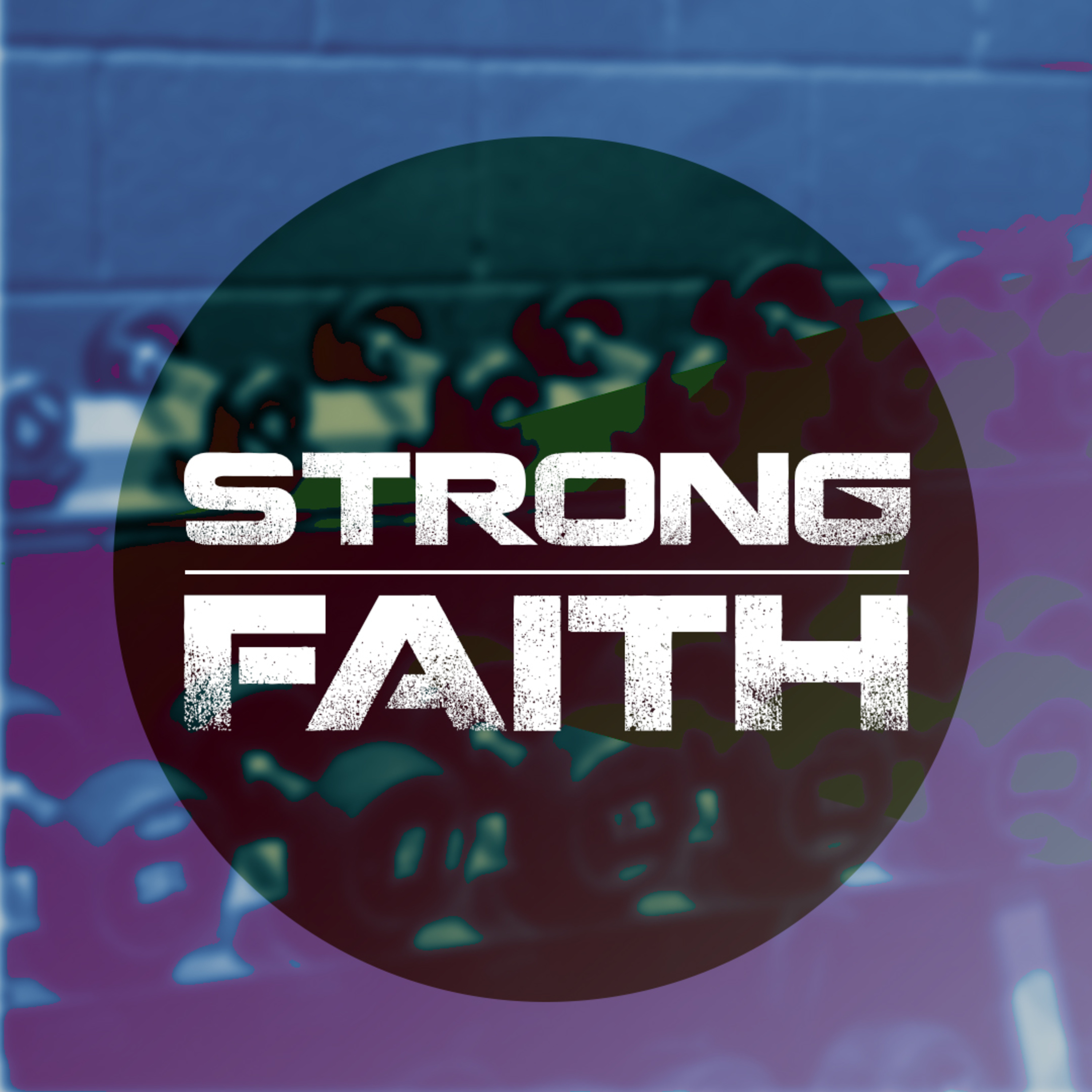 Strong Faith episode artwork