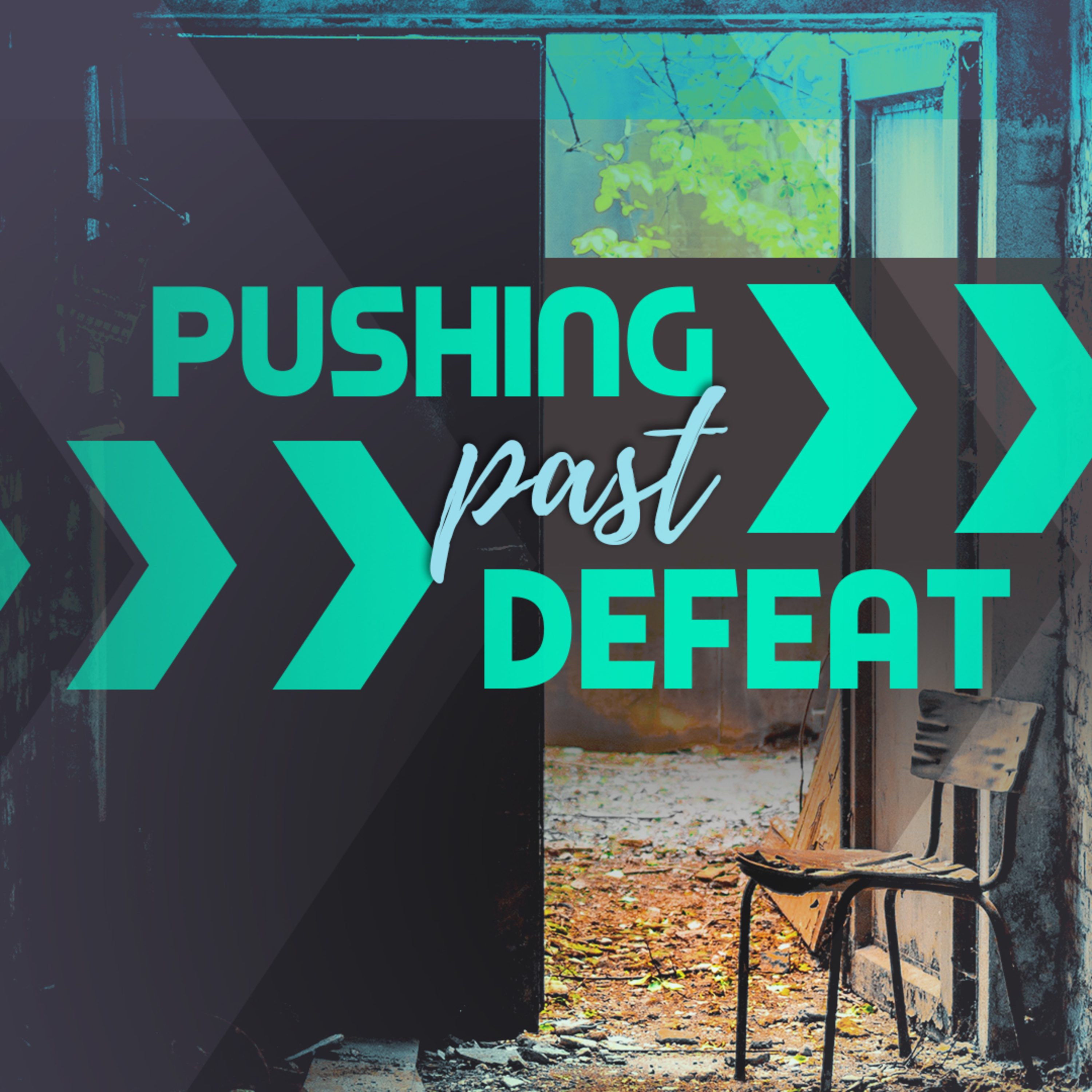 Pushing Past Defeat episode artwork