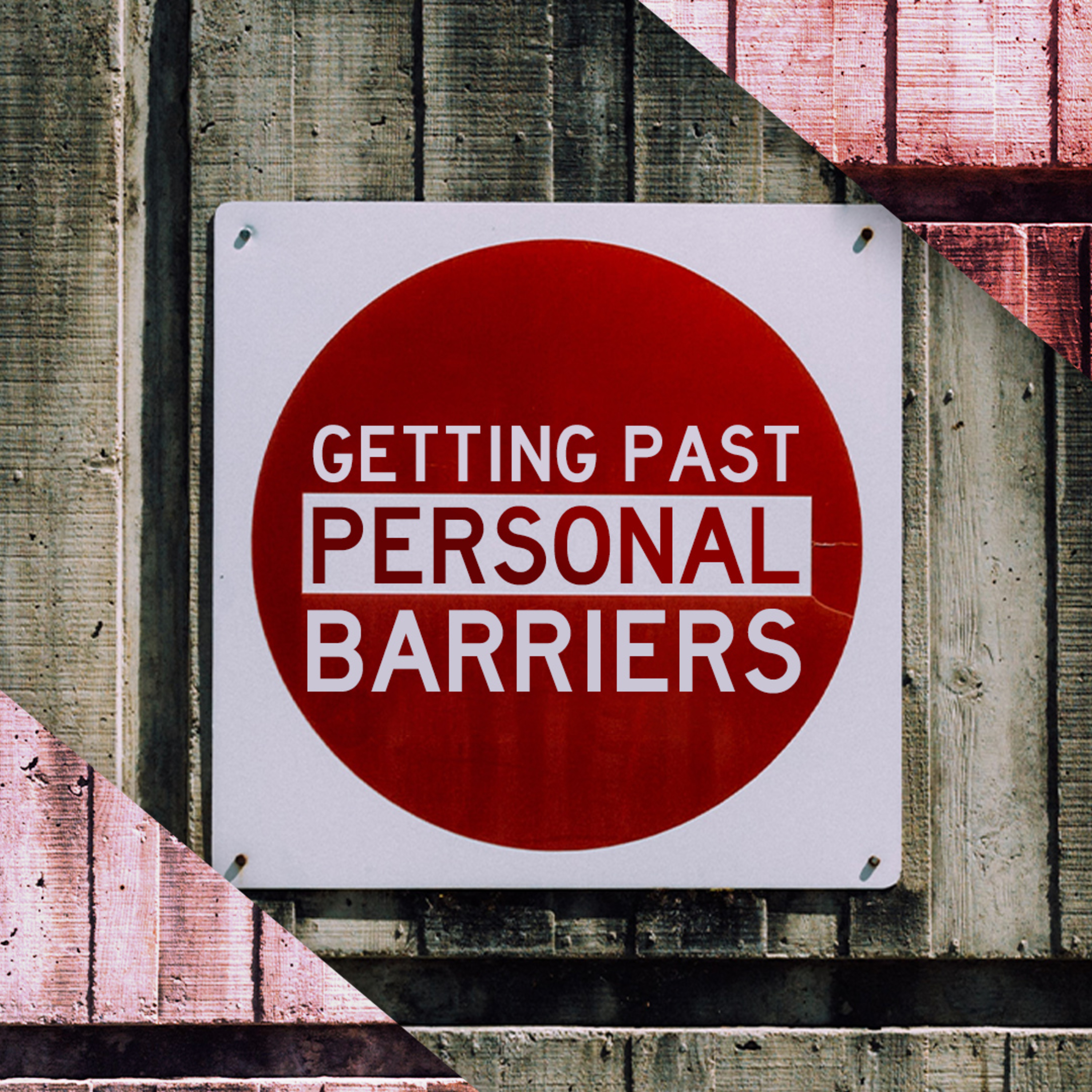 Getting Past Personal Barriers episode artwork