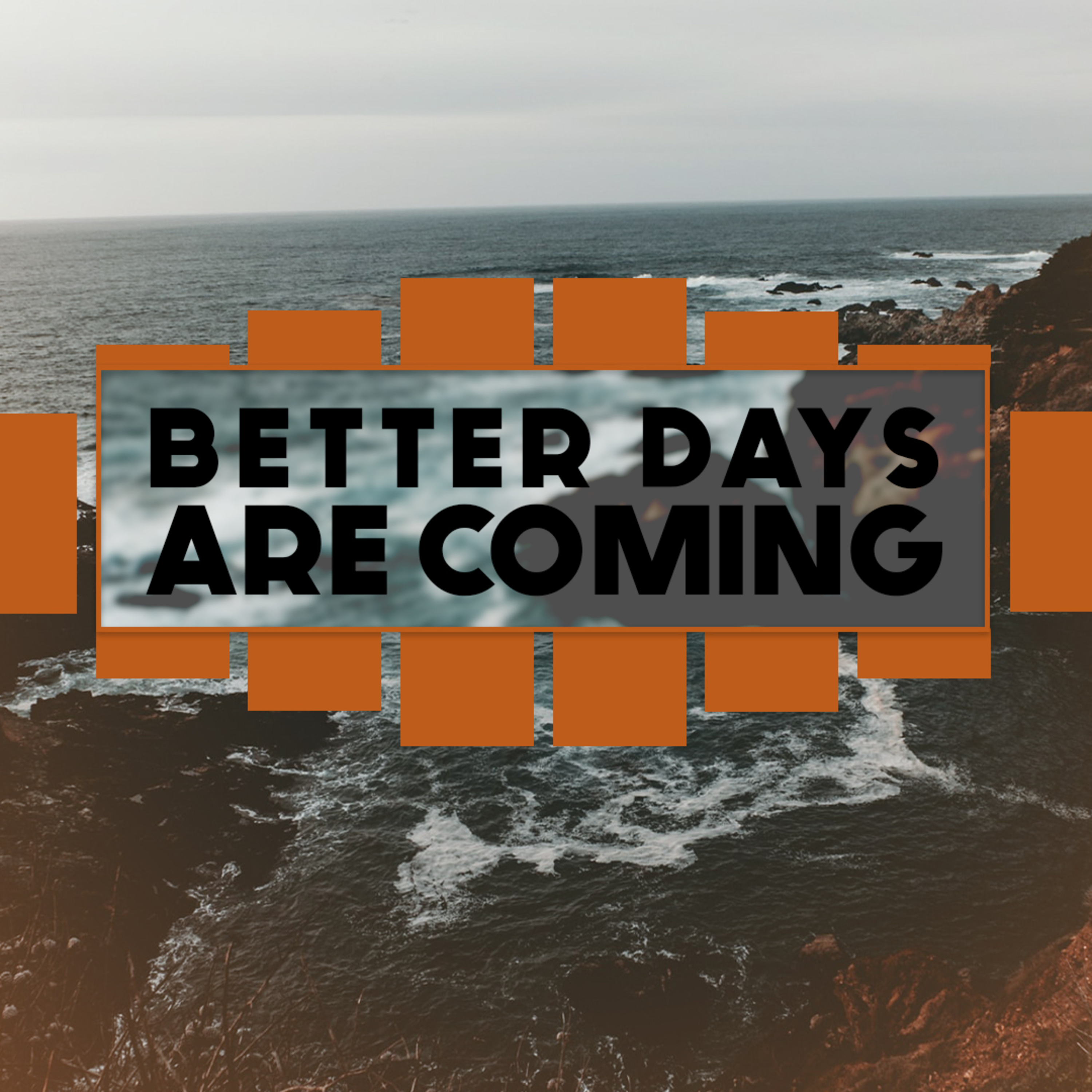 Better Days Are Coming episode artwork