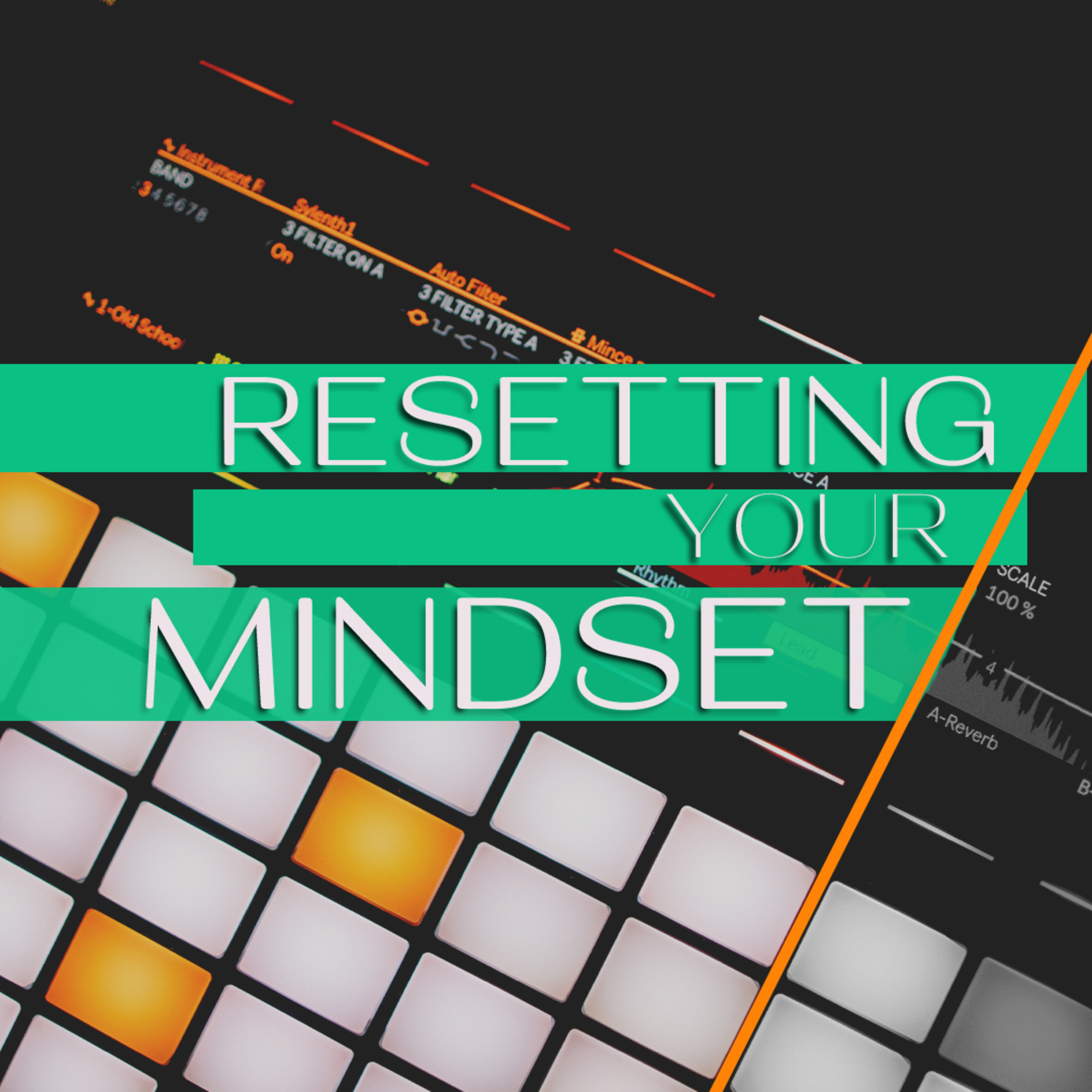 Resetting Your Mindset episode artwork