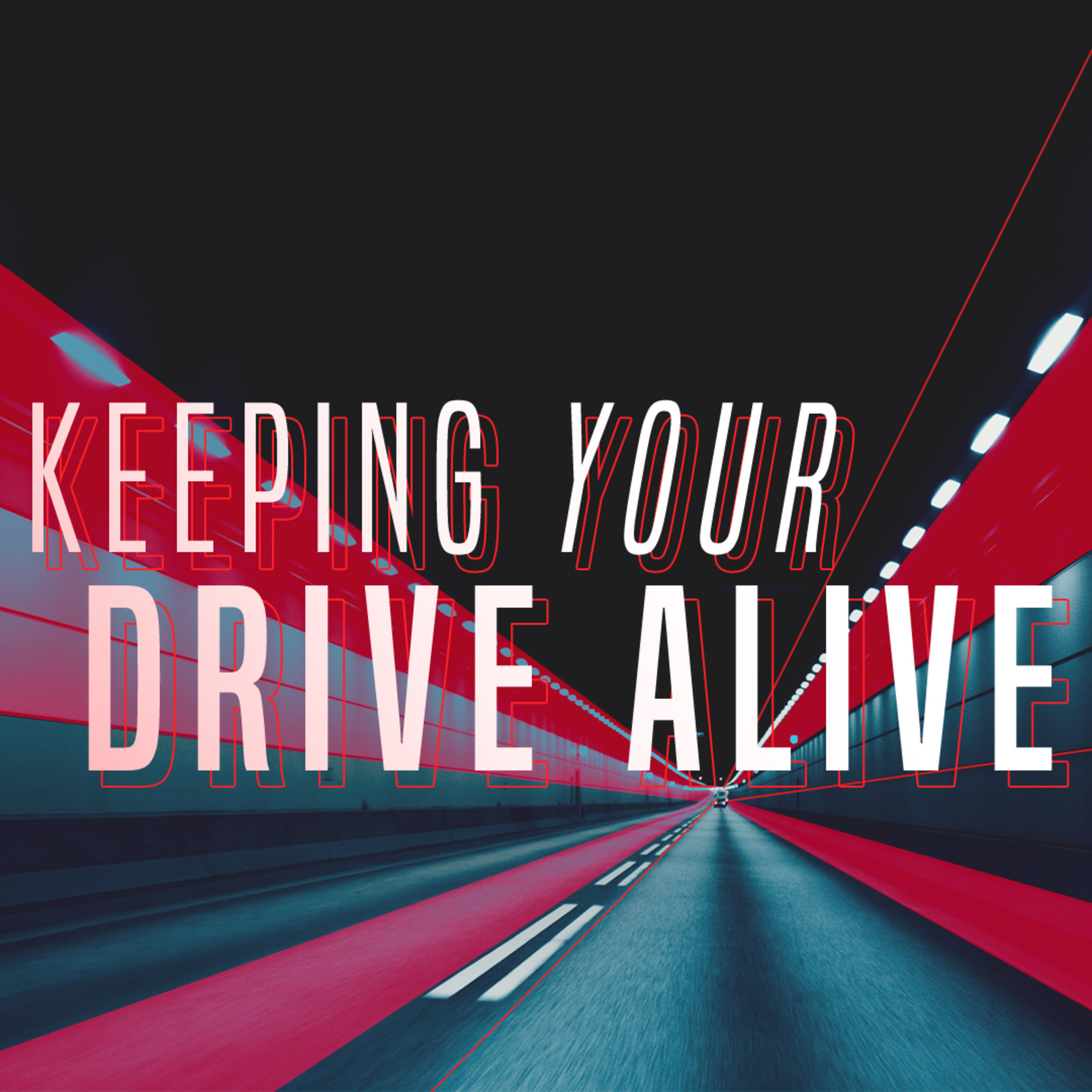 Keeping Your Drive Alive episode artwork