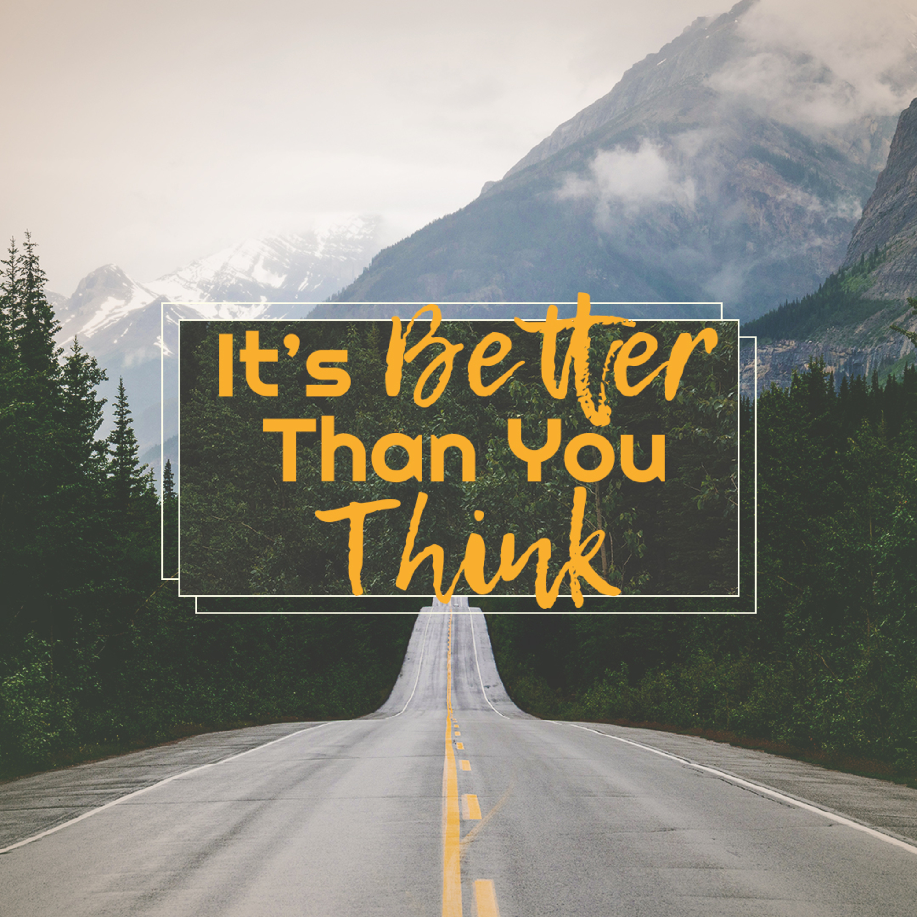 It's Better Than You Think episode artwork
