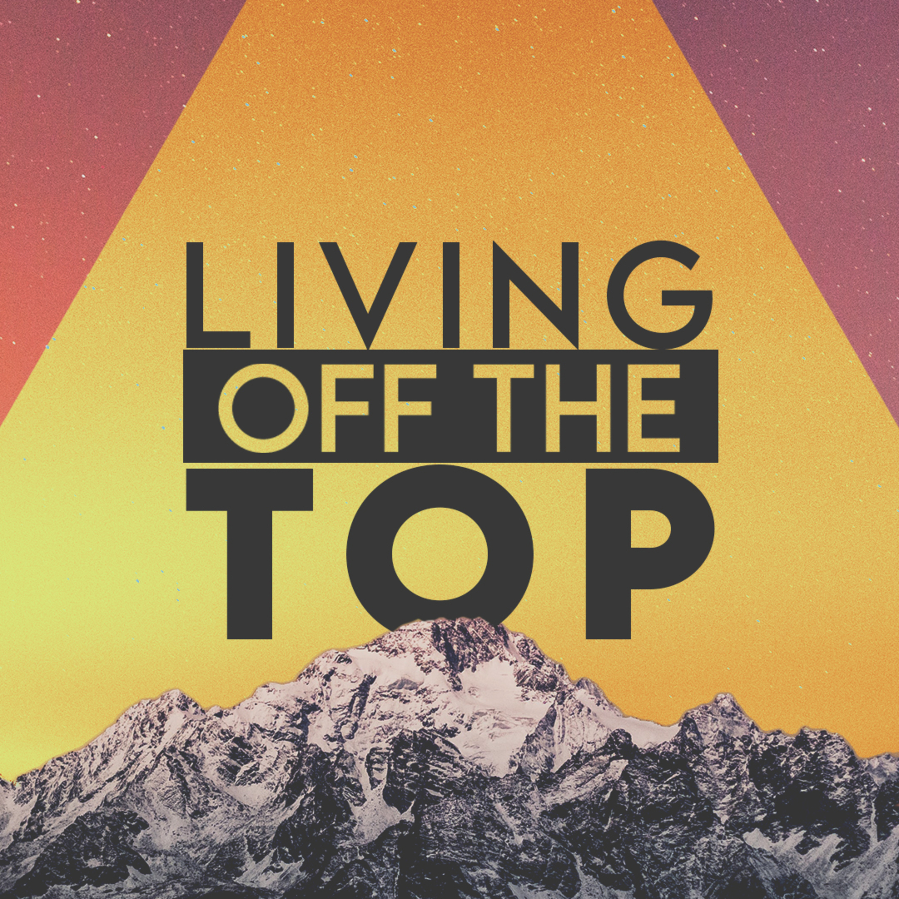 Living Off The Top episode artwork