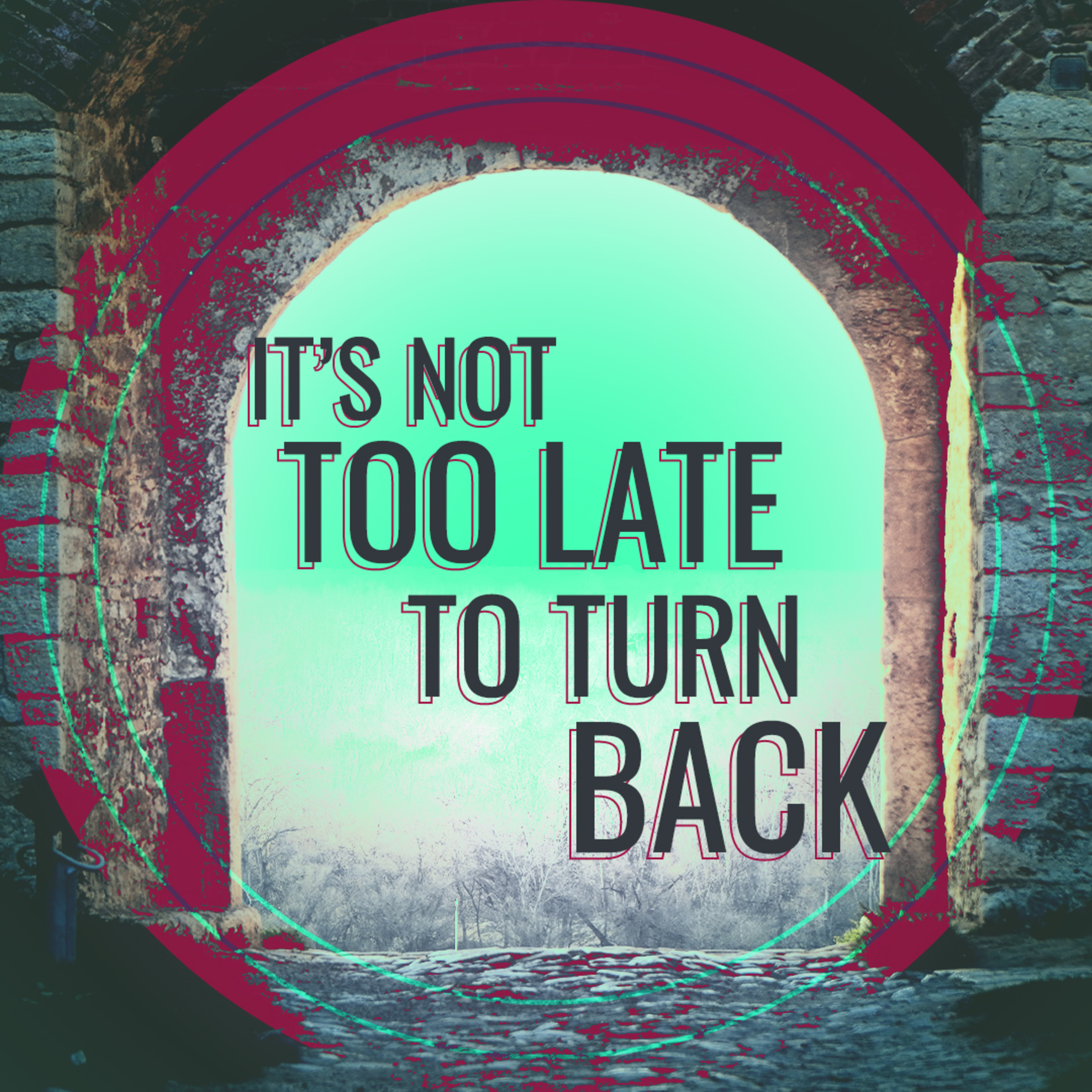 It's Not Too Late To Turn Back episode artwork