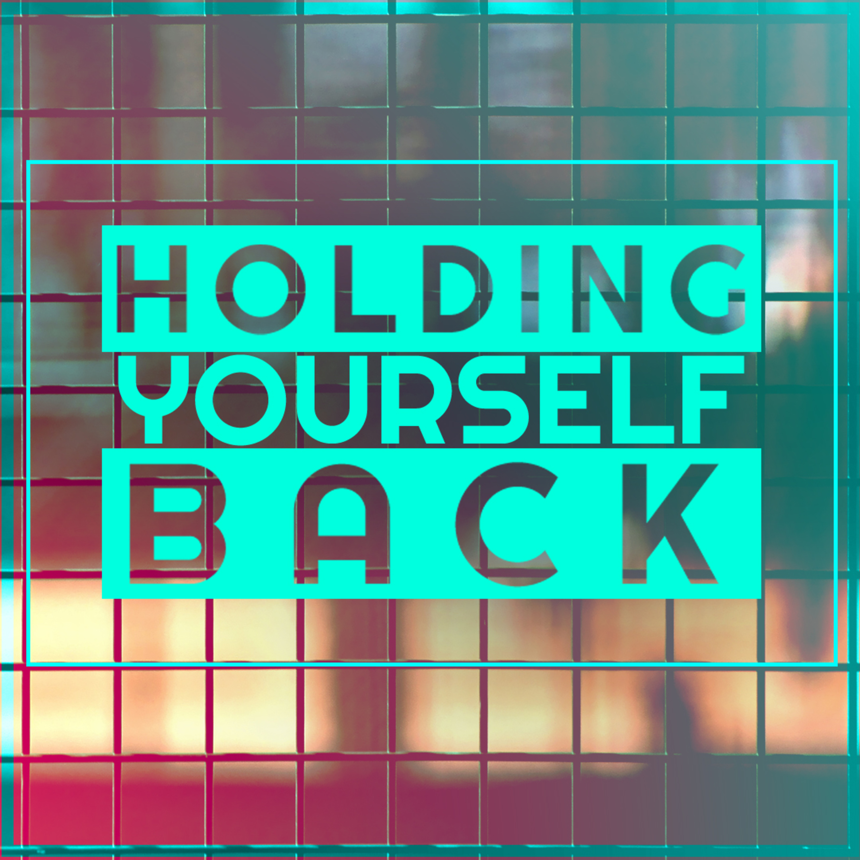 Holding Yourself Back episode artwork