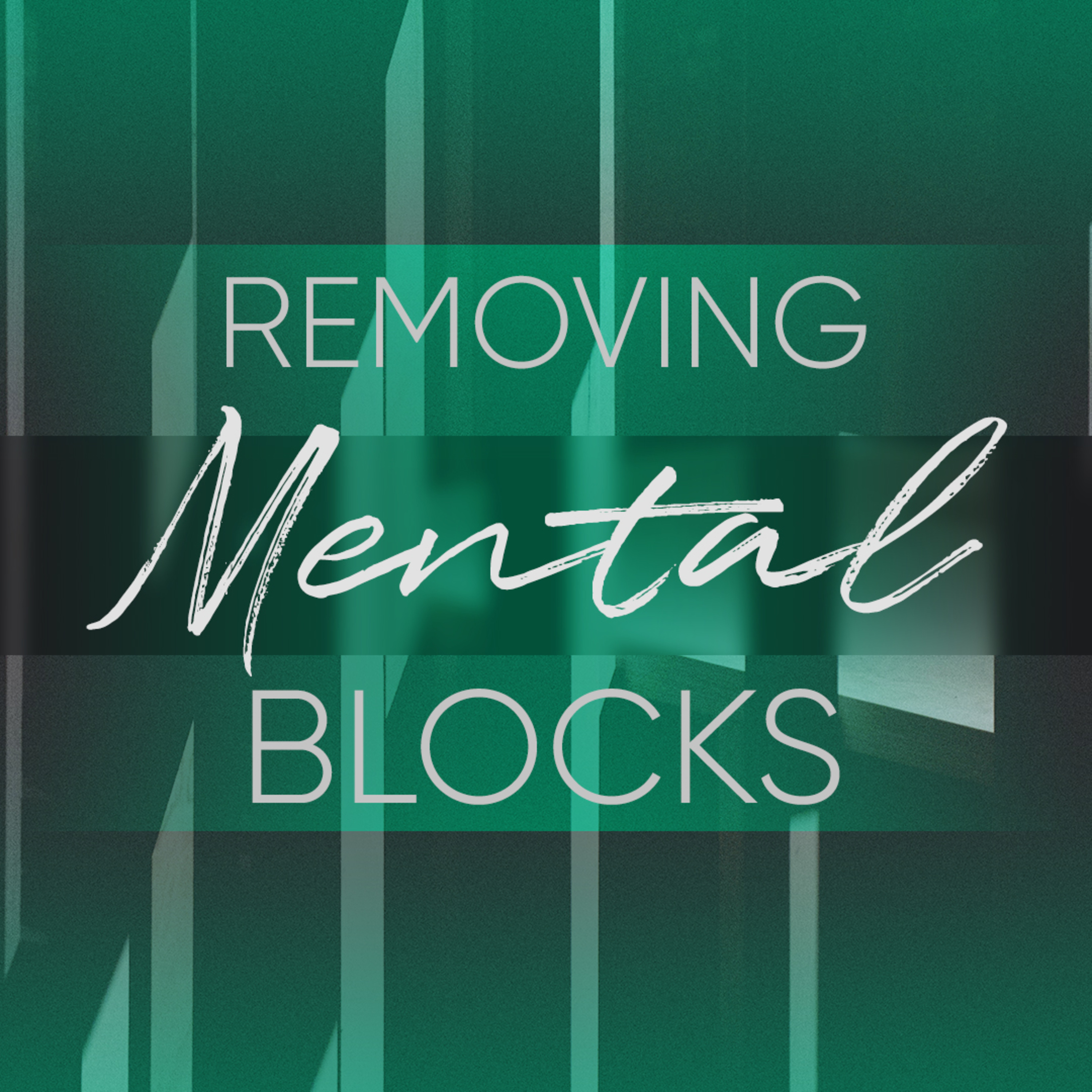 Removing Mental Blocks episode artwork