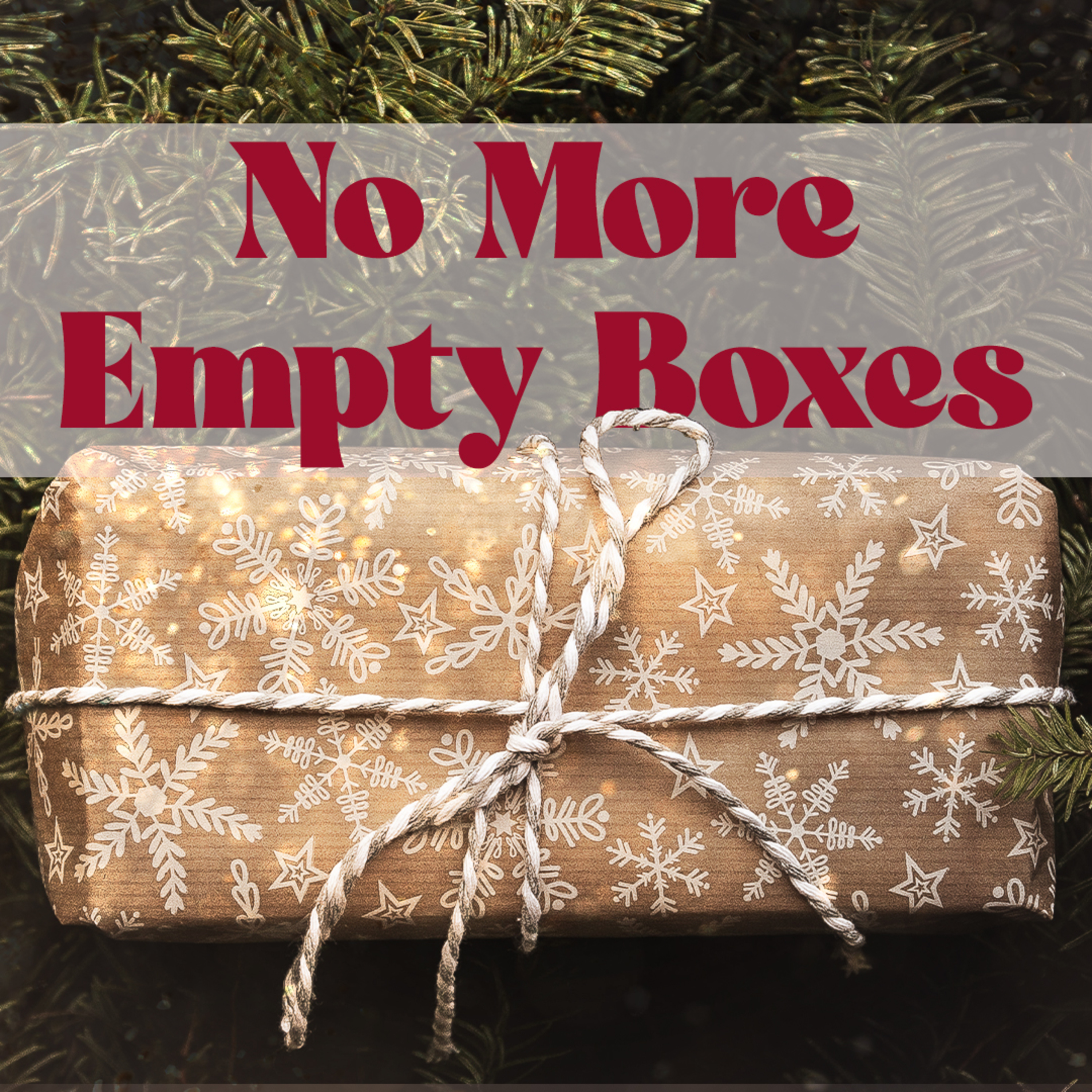 No More Empty Boxes episode artwork