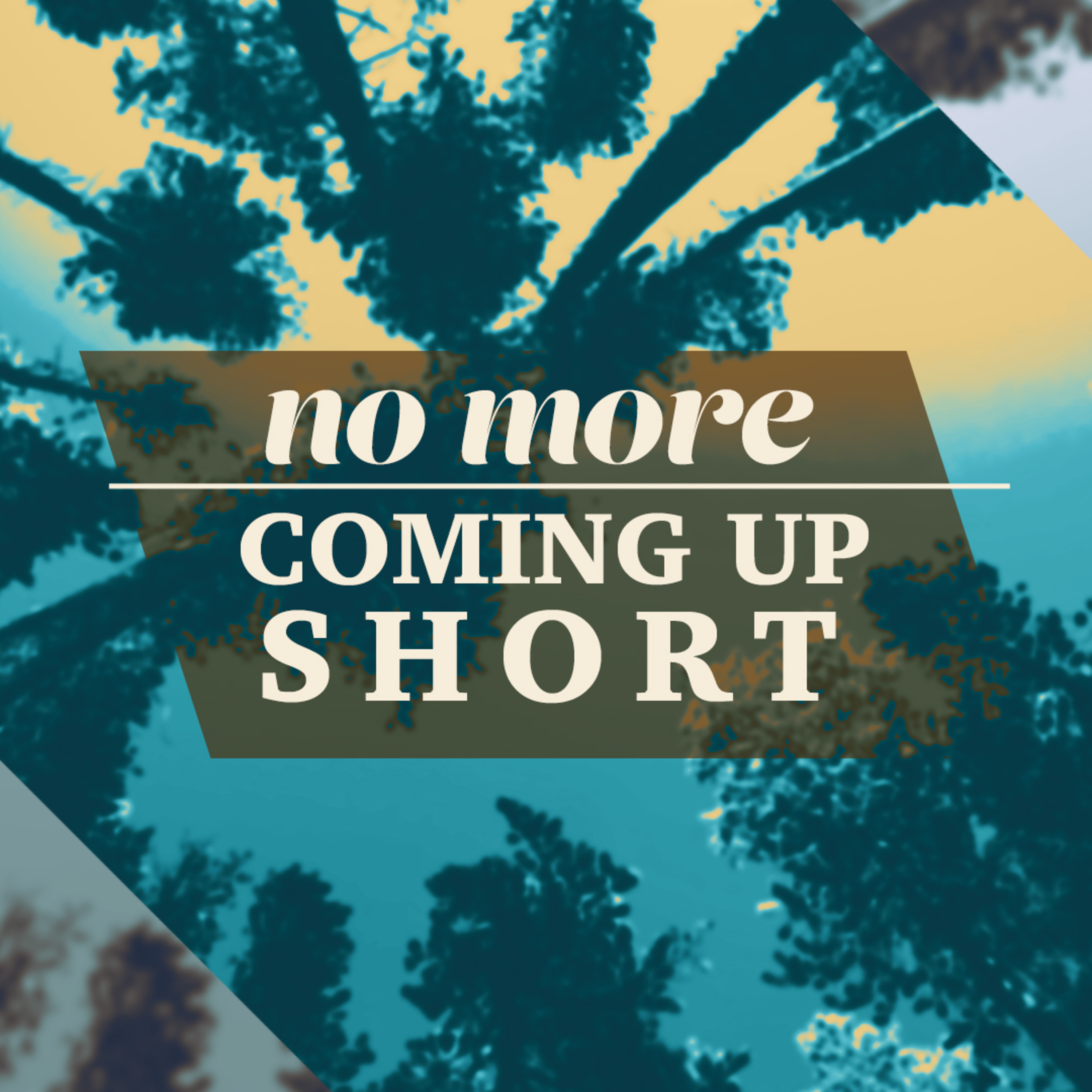 No More Coming Up Short episode artwork