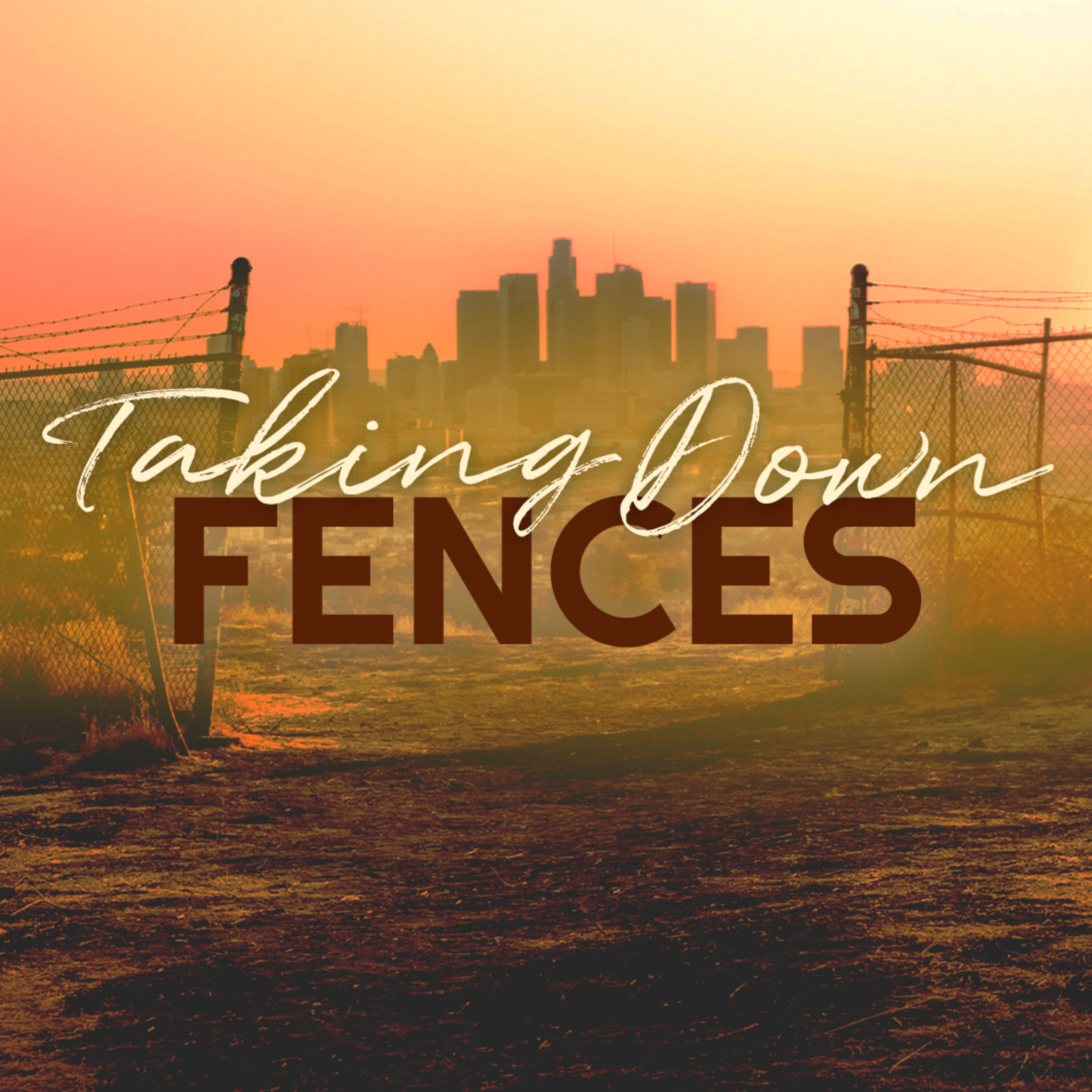 Taking Down Fences episode artwork