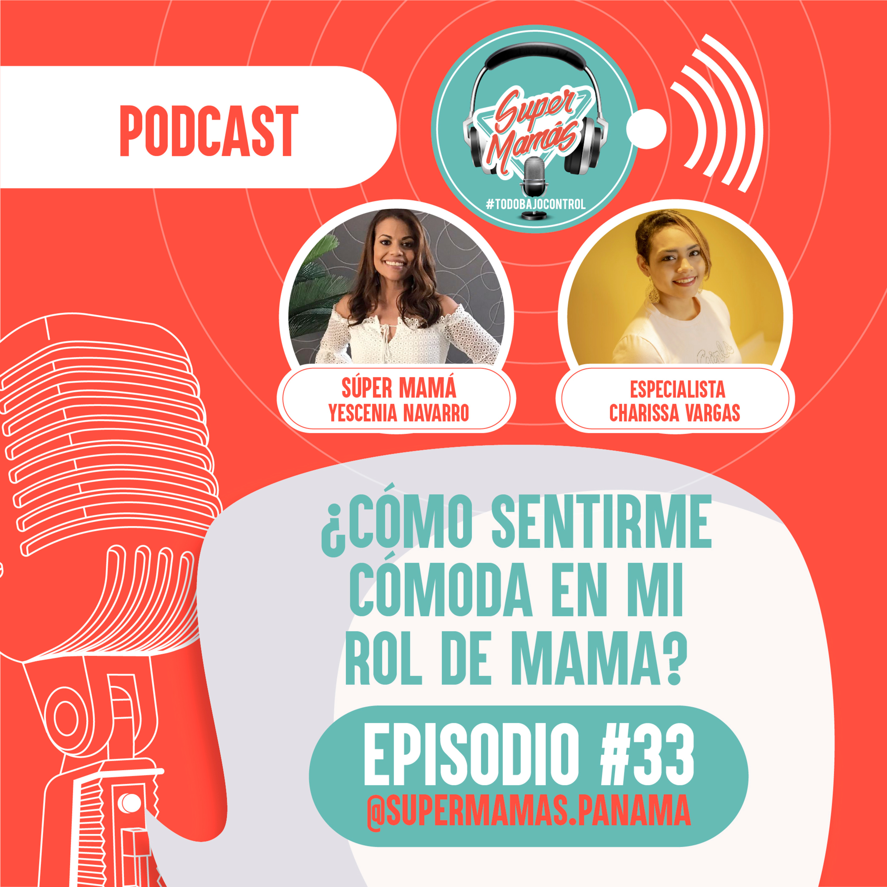 Episodio #33 - ¿Cómo sentirme cómoda en mi rol de mamá?🤱🏻🧘🏻‍♀ episode artwork