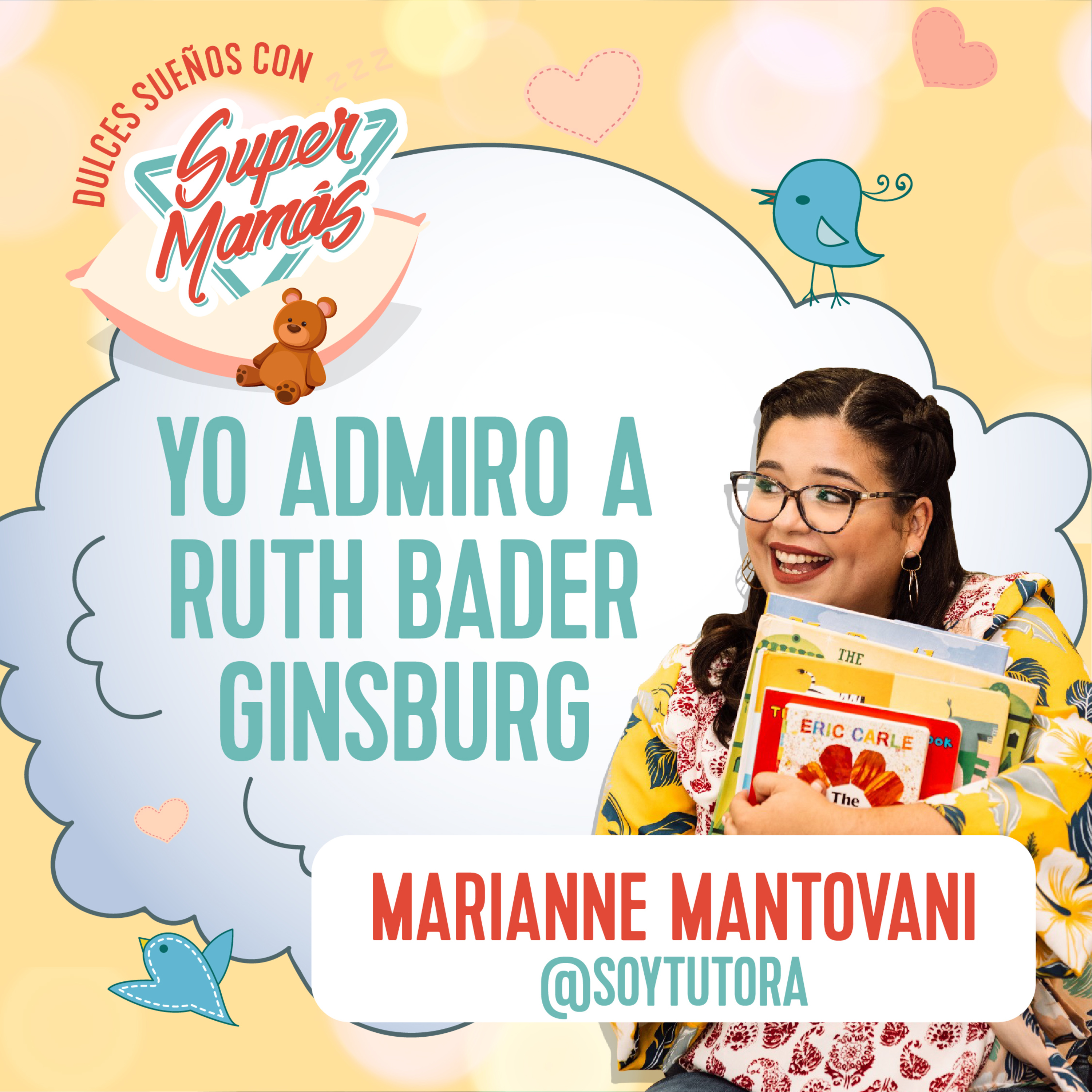 Dulces Sueños con Súper Mamás📖🧸 - Yo Admiro a Ruth Bader Ginsburg✨ episode artwork