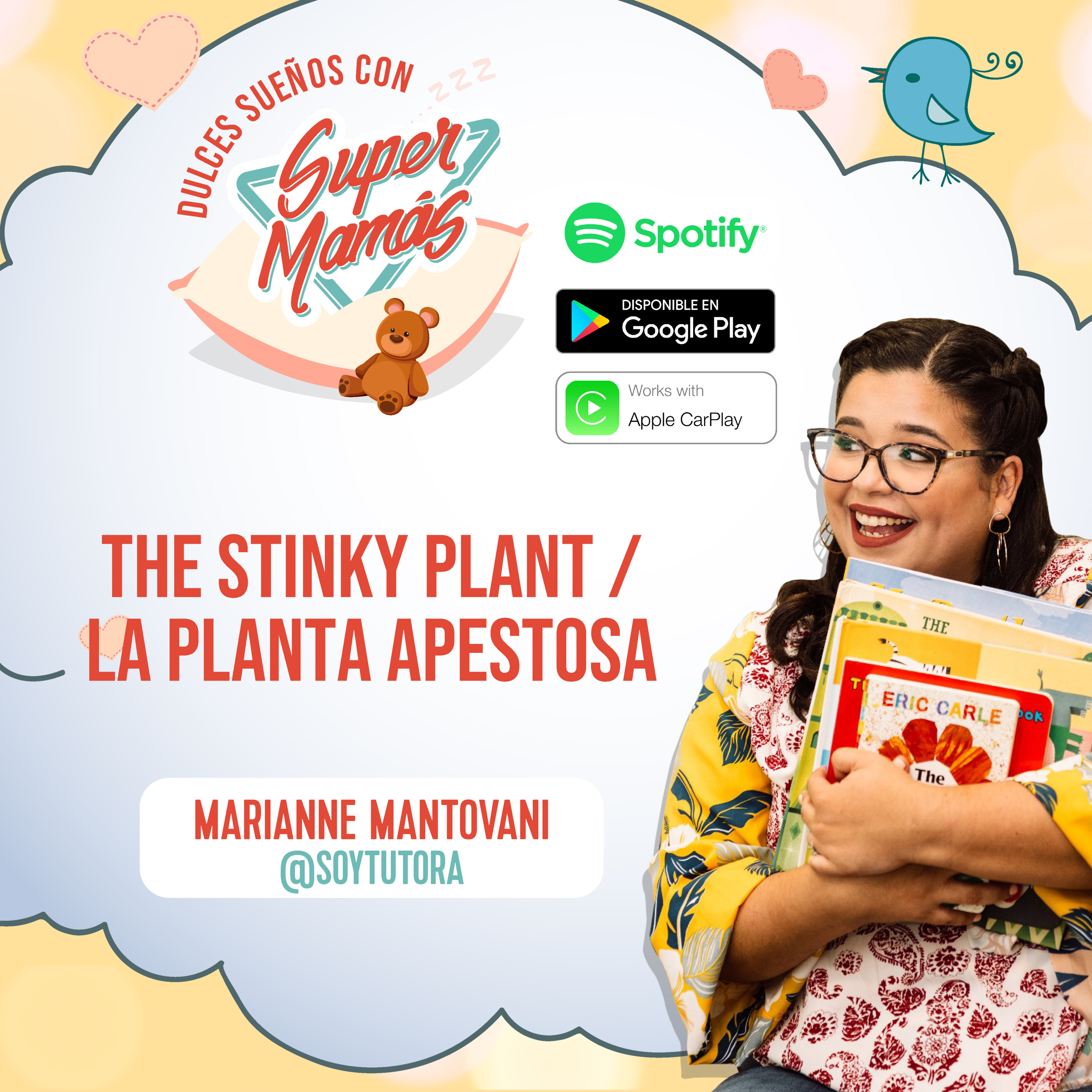 Dulces Sueños con Súper Mamás📖🧸 - THE STINKY PLANT / LA PLANTA APESTOSA🌱✨ episode artwork