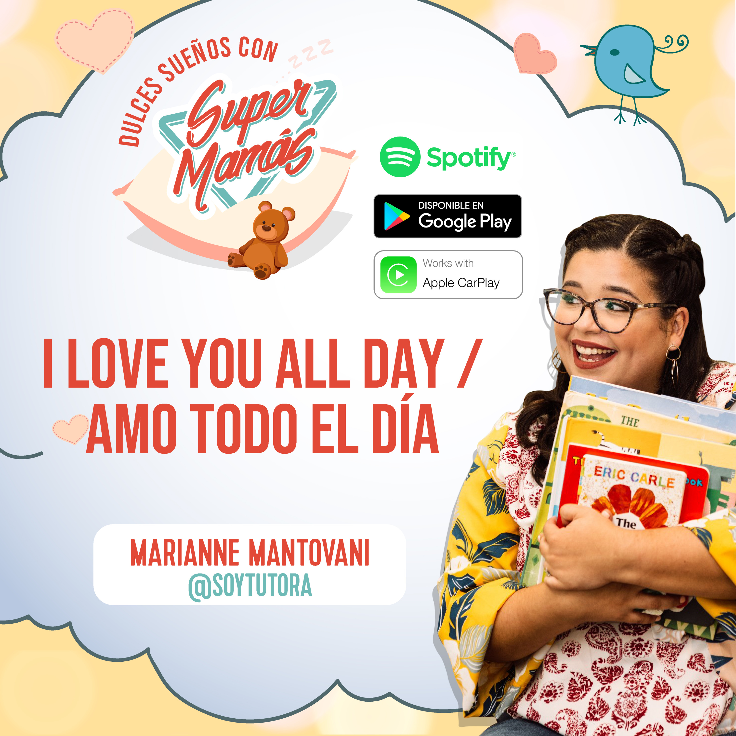 Dulces Sueños con Súper Mamás📖🧸 - I LOVE YOU ALL DAY / TE AMO TODO EL DIA ✨ episode artwork