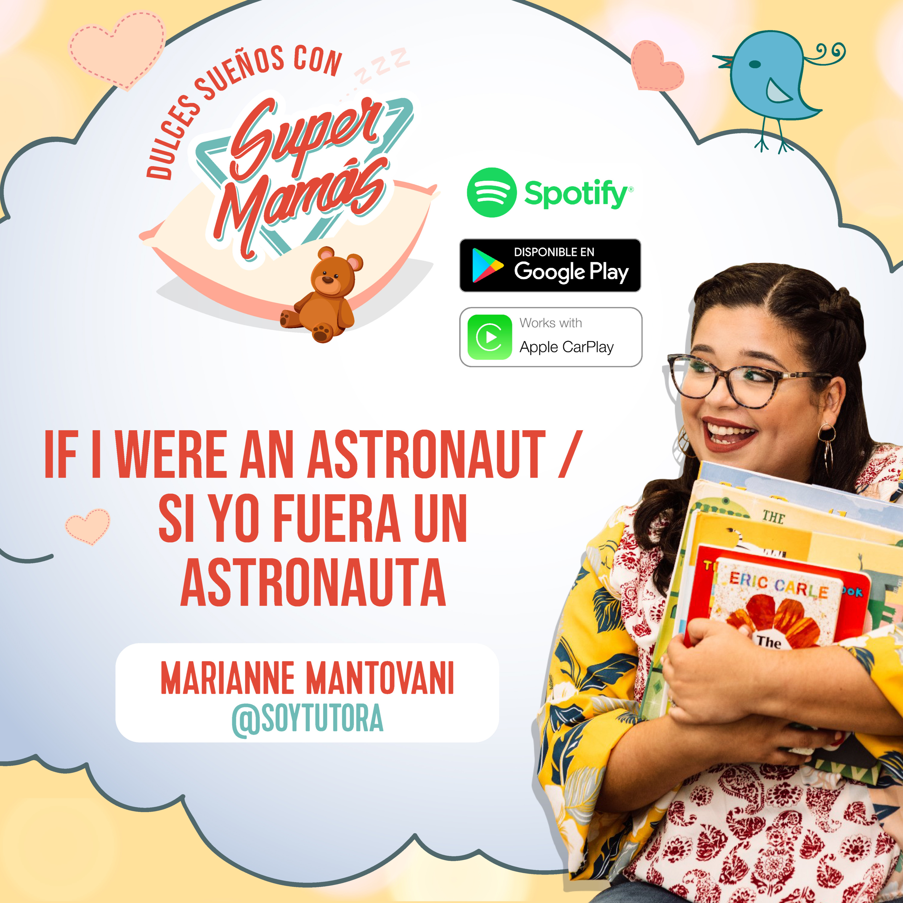 Dulces Sueños con Súper Mamás📖🧸 - IF I WERE AN ASTRONAUT / SI YO FUERA UN ASTRONAUTA 👩‍🚀 ✨ episode artwork