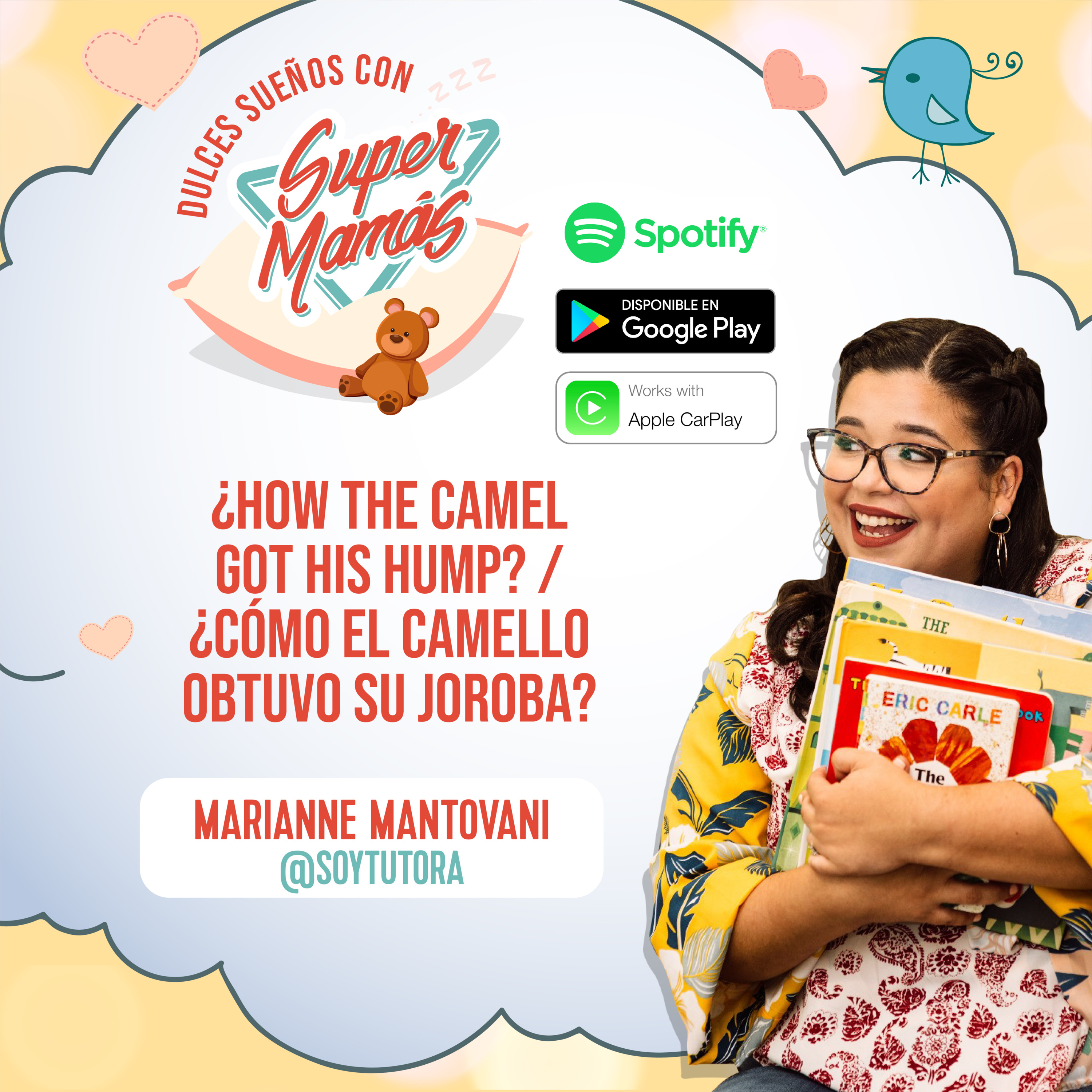 Dulces Sueños con Súper Mamás📖🧸 - ¿HOW THE CAMEL GOT HIS HUMP? /¿CÓMO EL CAMELLO OBTUVO SU JOROBA?✨ episode artwork