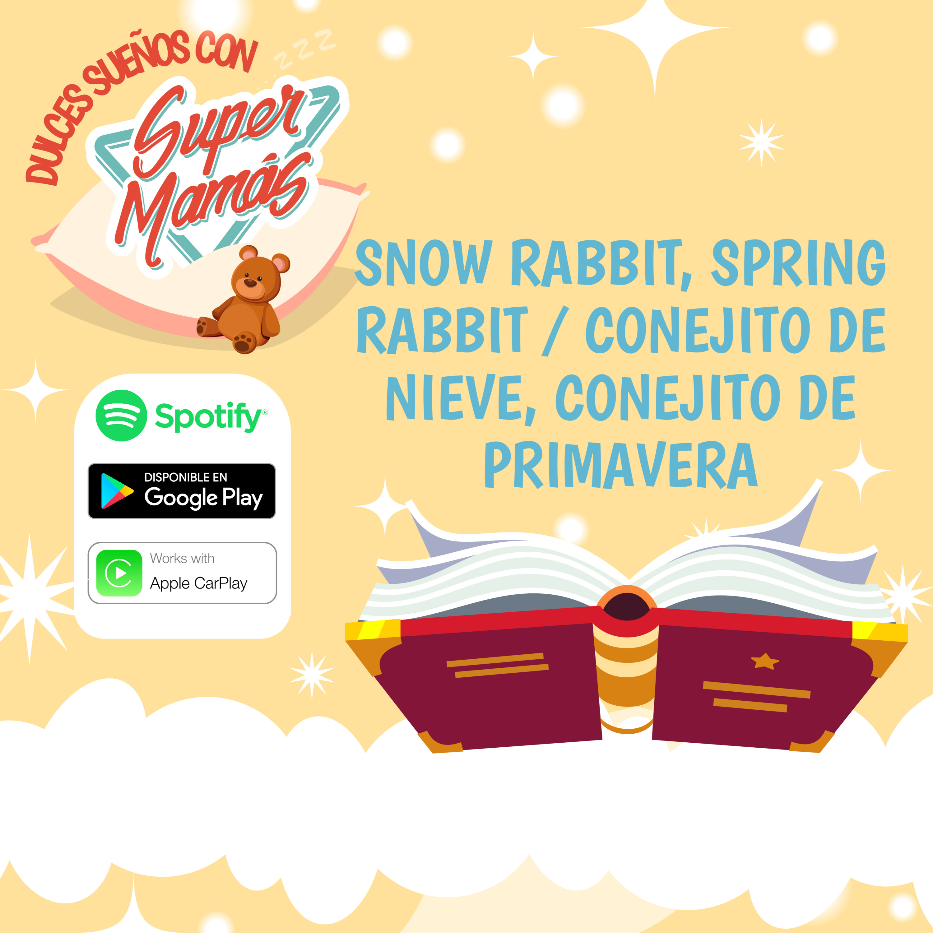 Dulces Sueños con Súper Mamás📖🧸 - SNOW RABBIT, SPRING RABBIT / CONEJITO DE NIEVE, CONEJITO DE PRIMAVERA✨ episode artwork