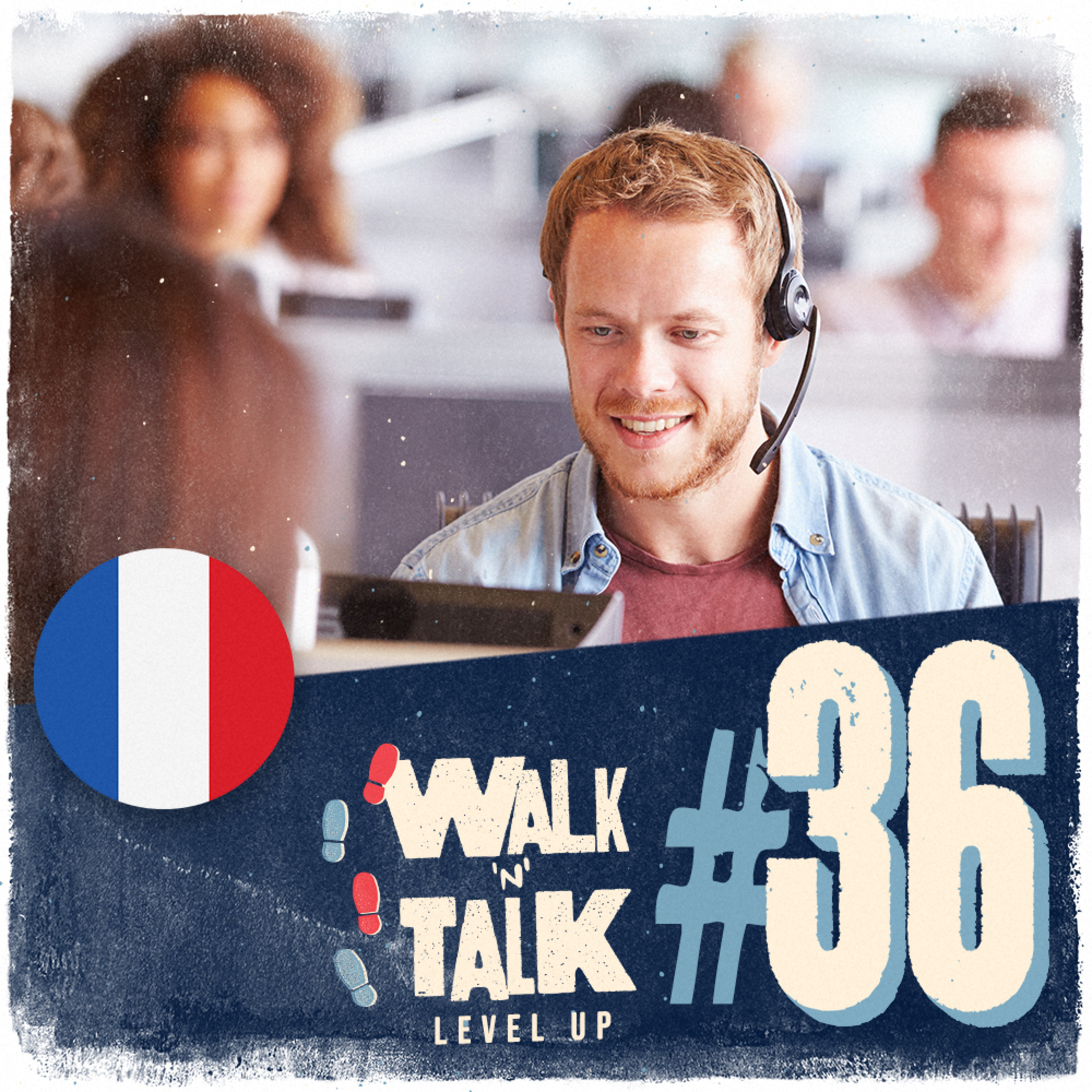 Walk 'n' Talk Level Up Francês #36 - Quel est votre numéro de téléphone ?  episode artwork