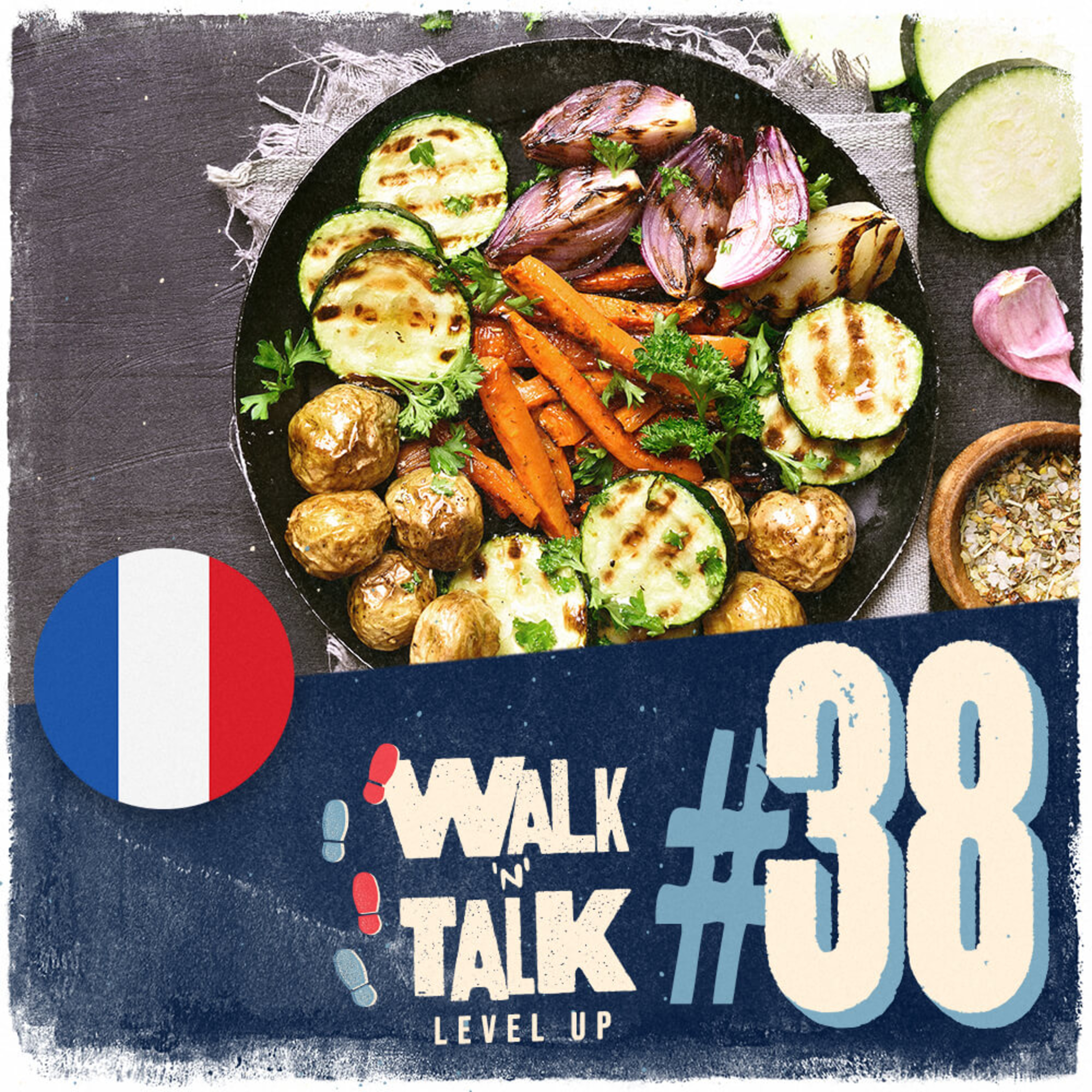 Walk 'n' Talk Level Up Francês #38 - Je suis végétarien