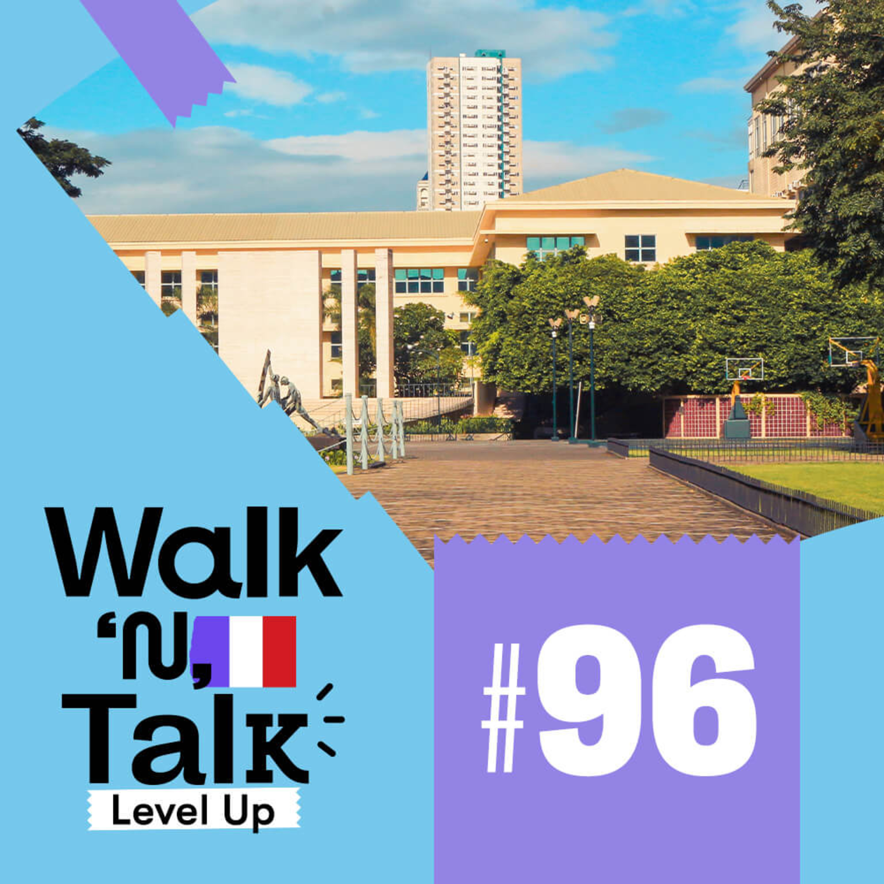 Walk 'n' Talk Level Up Francês #96 - Manquer l’école