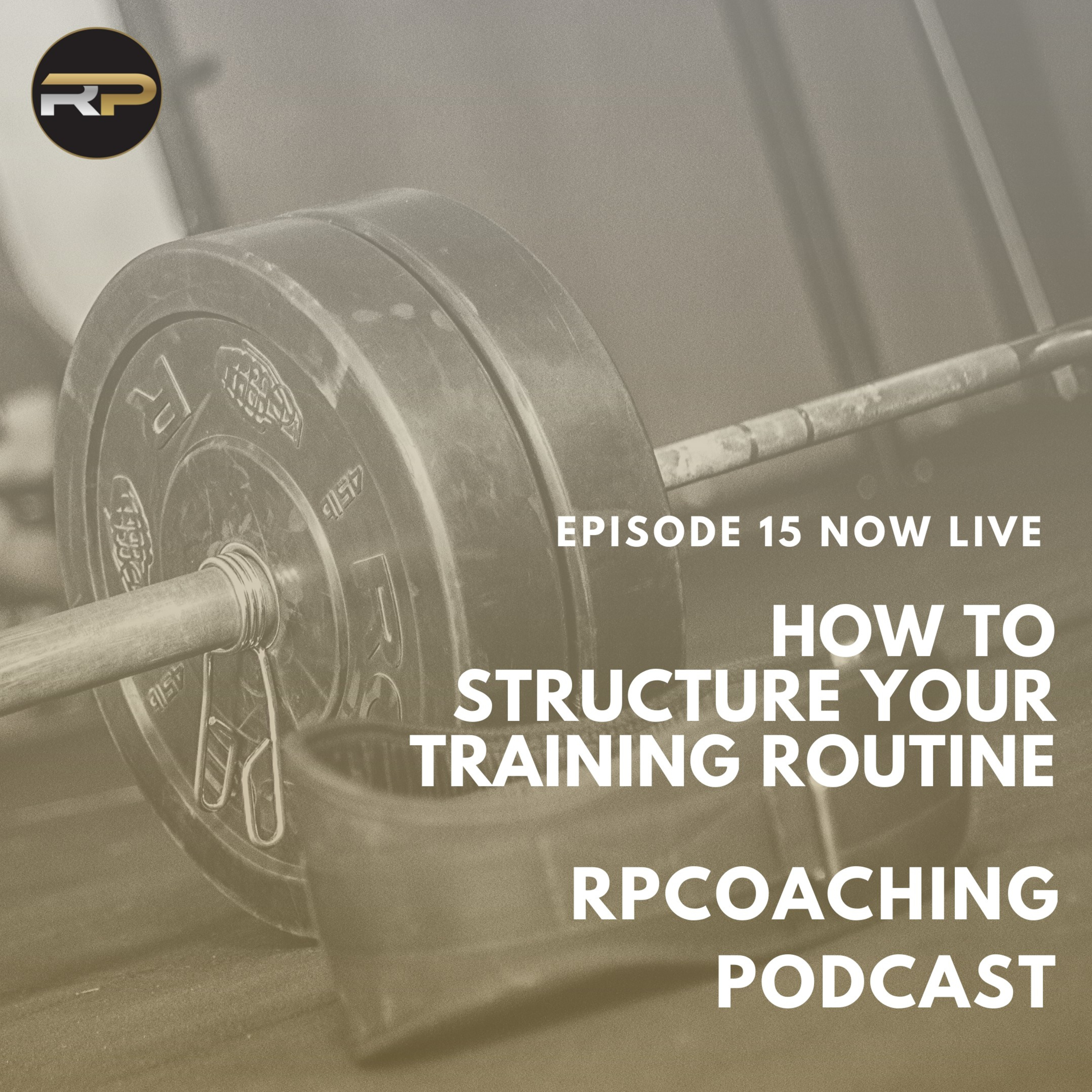 How To Structure Your Training Routine episode artwork