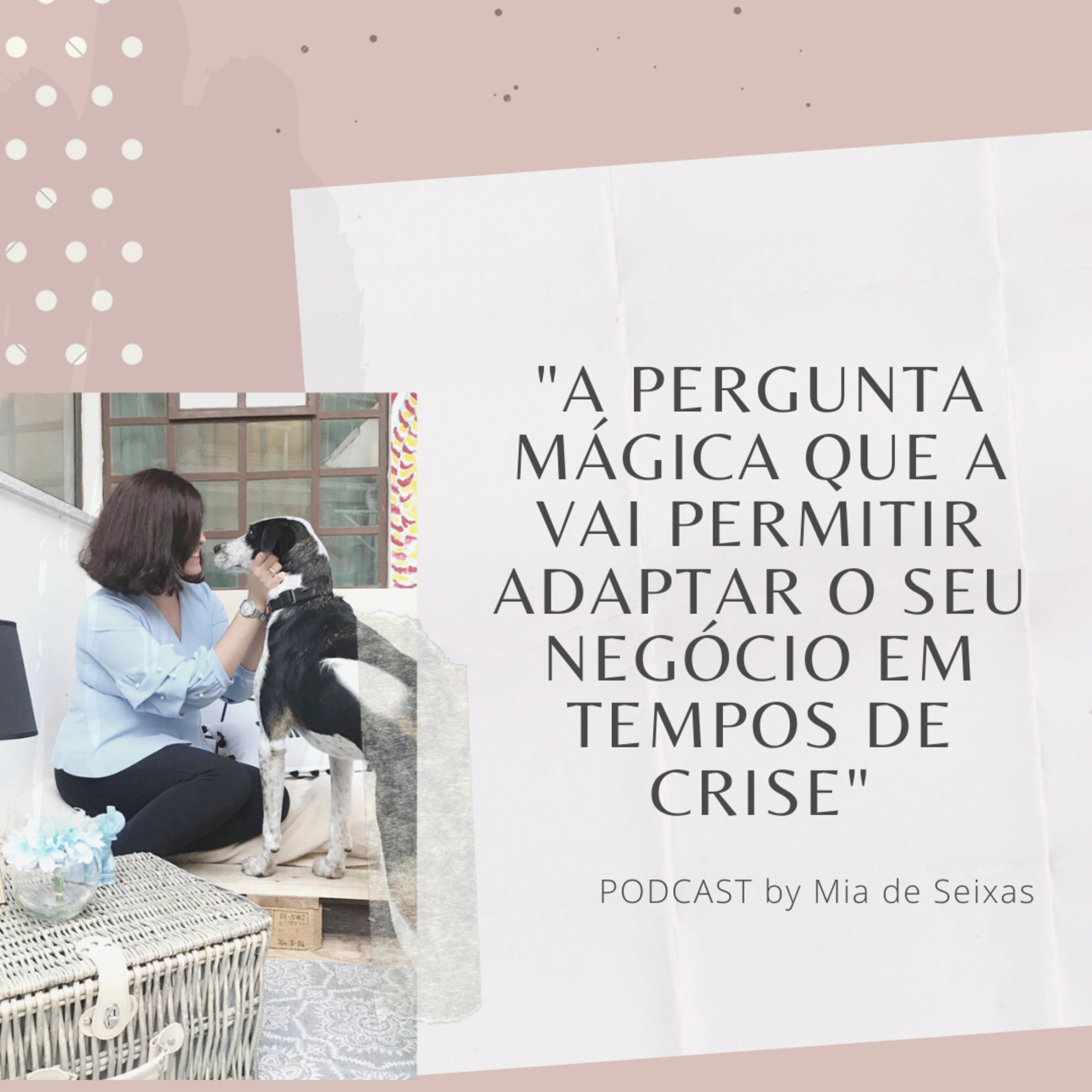 Mia de Seixas Podcast