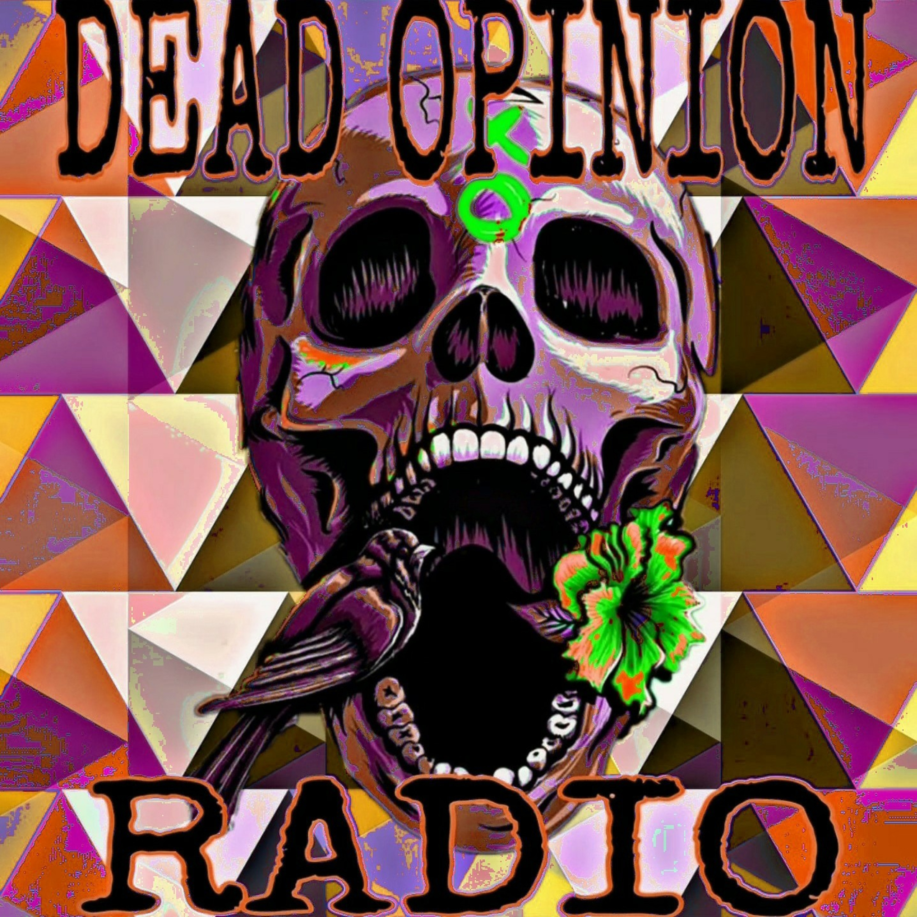 Dead Opinion Radio