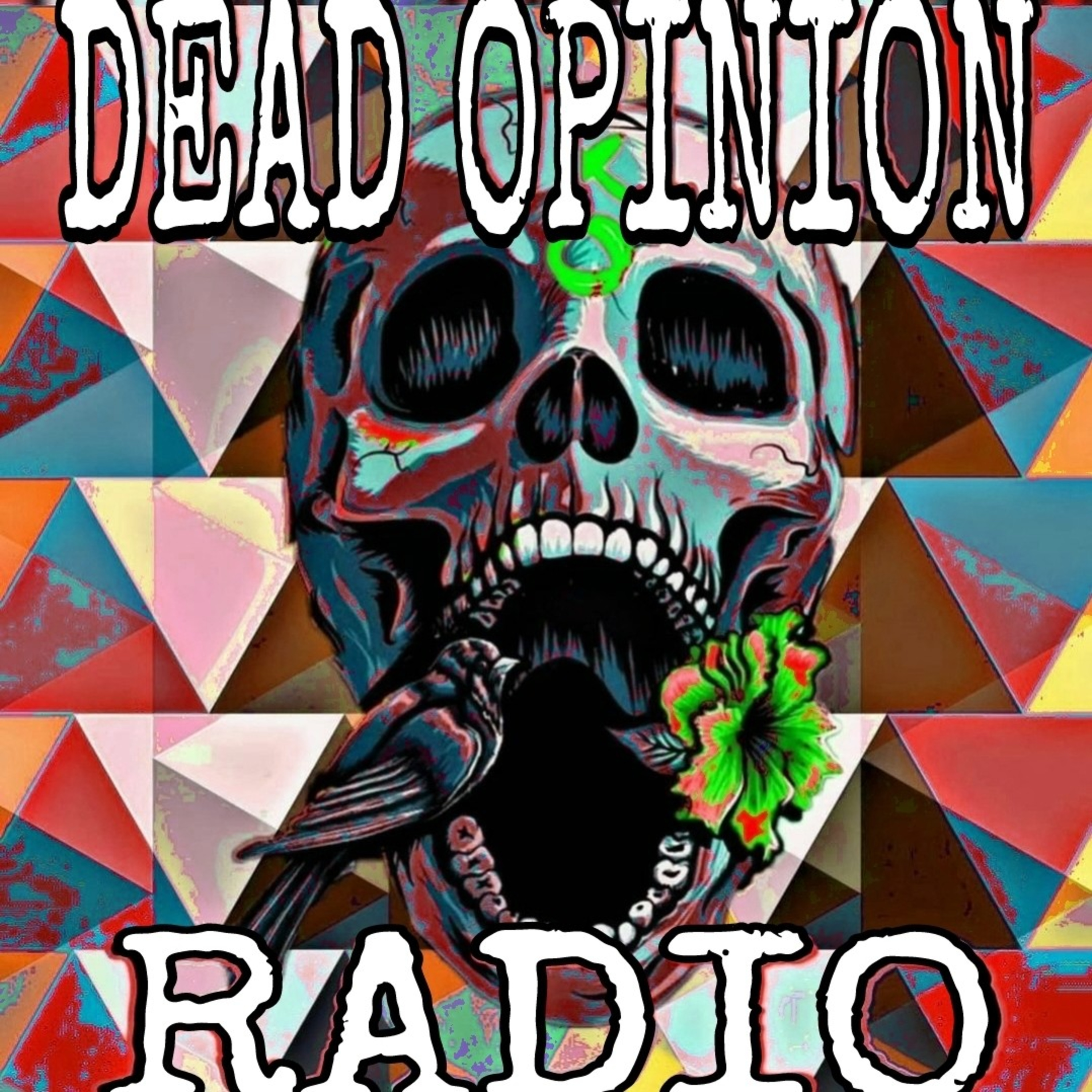 Dead Opinion Radio