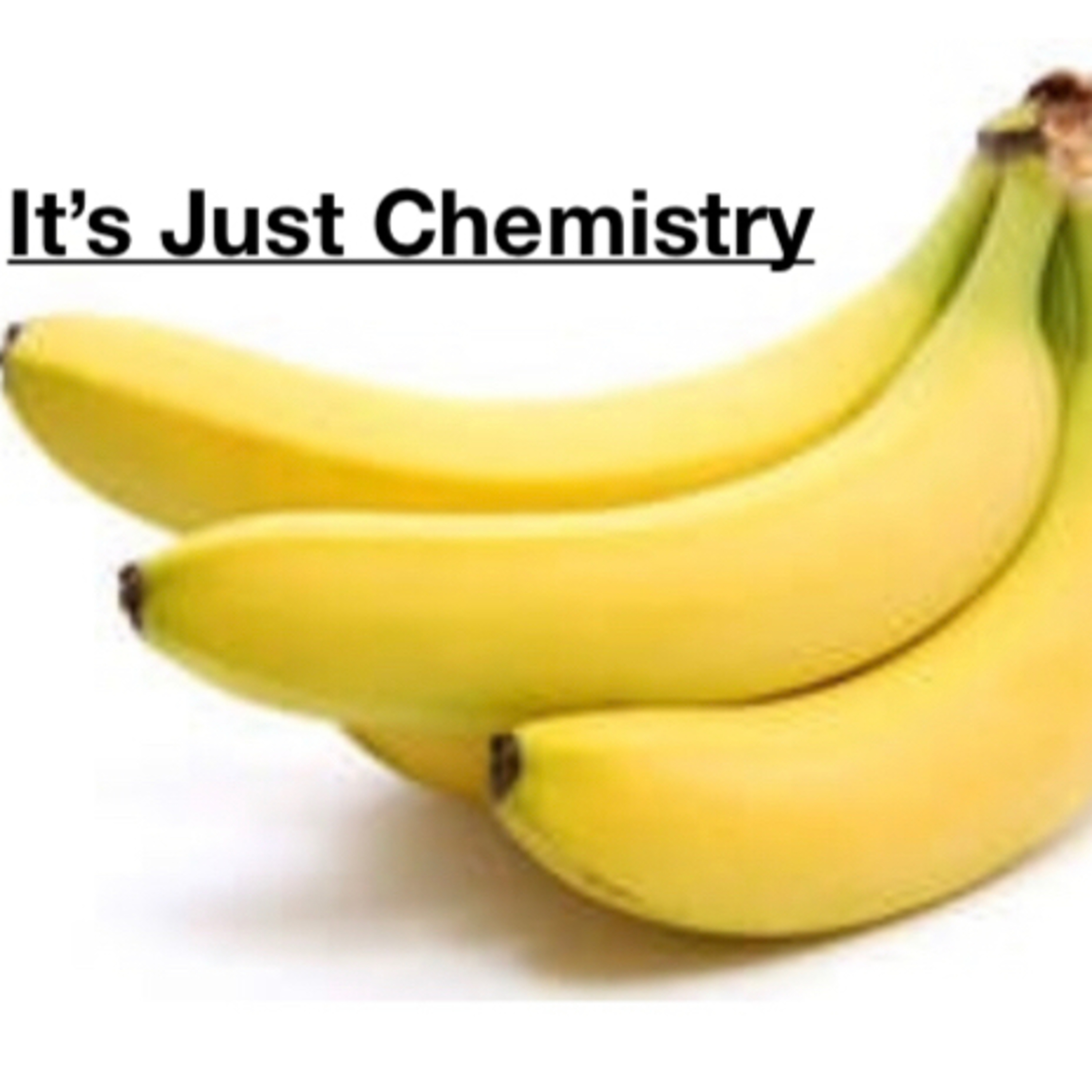 It’s Just Chemistry