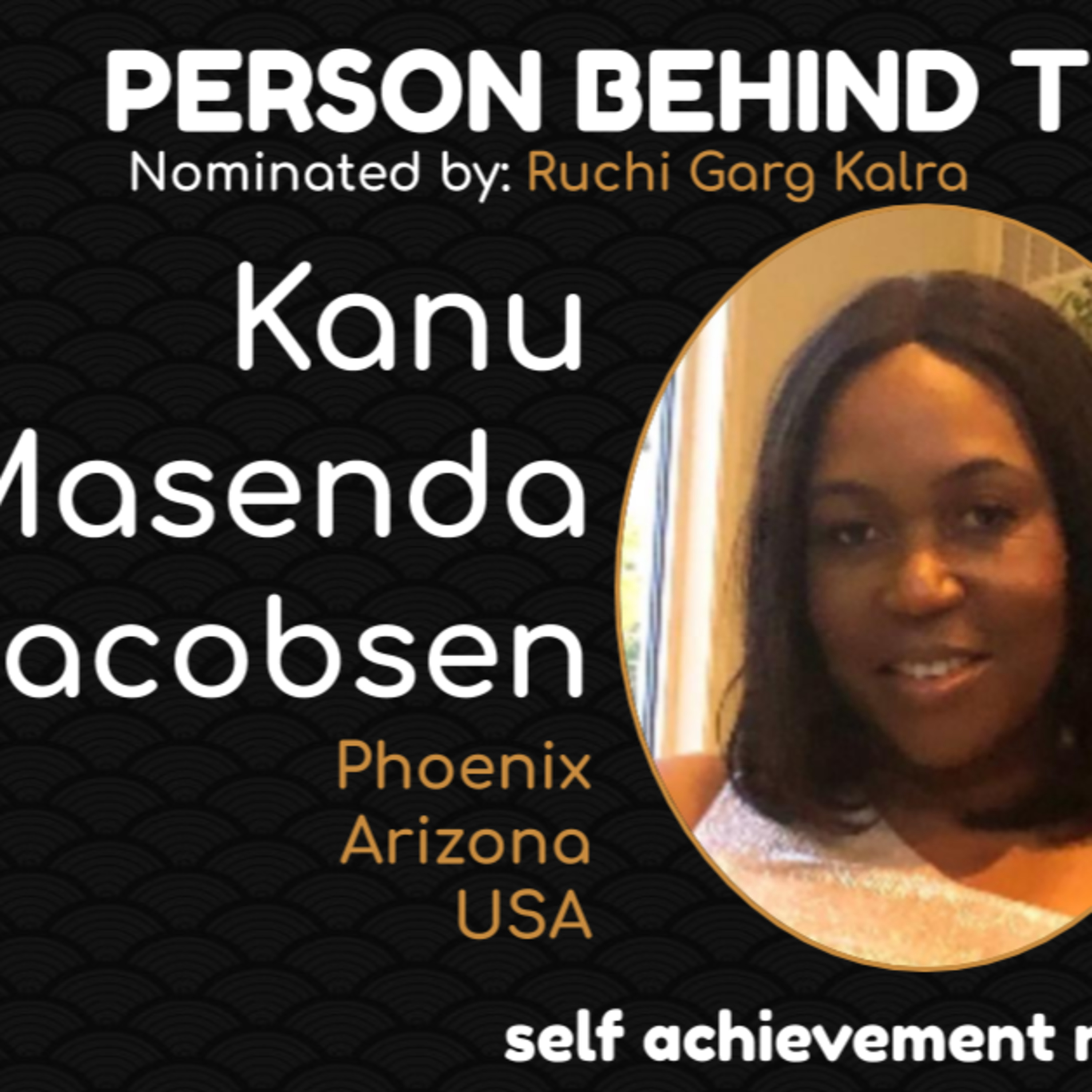 Kanu Nunu Jacobsen | Person Behind the Passion Interview