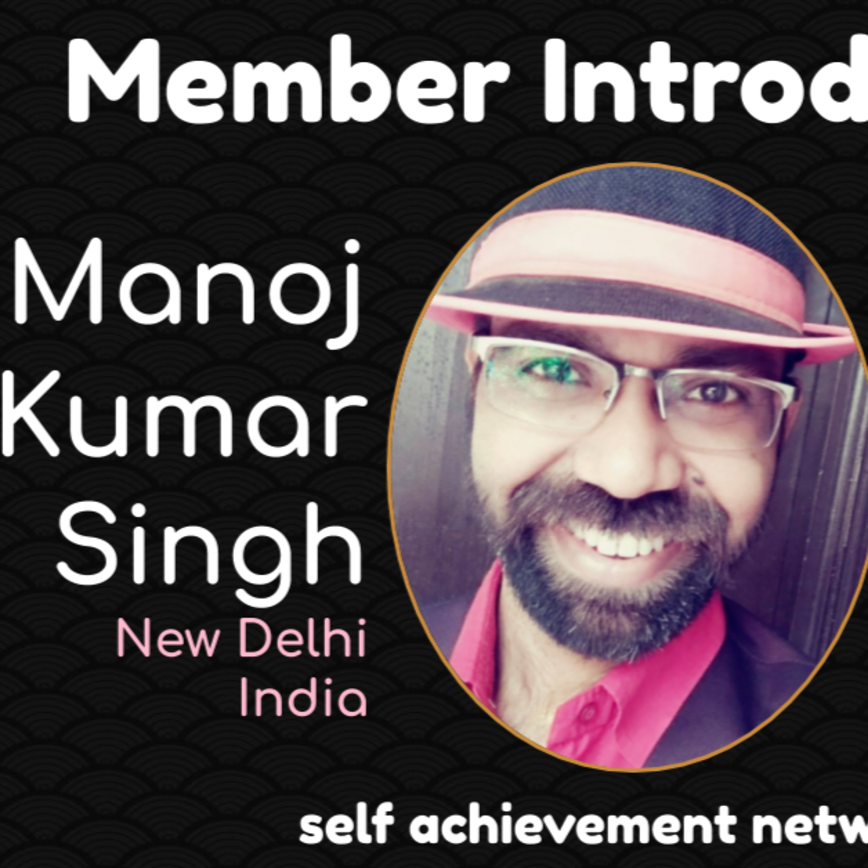 Manoj Kumar Singh | Person Behind the Passion Interview