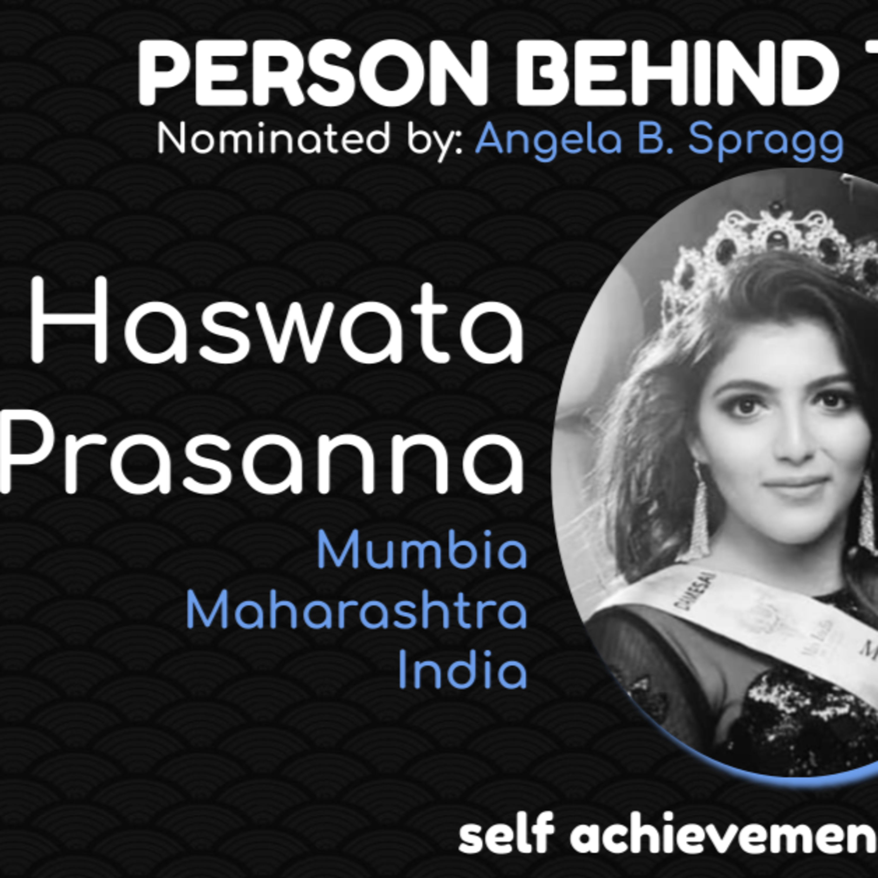 Haswata Prasanna | Person Behind the Passion INTERVIEW